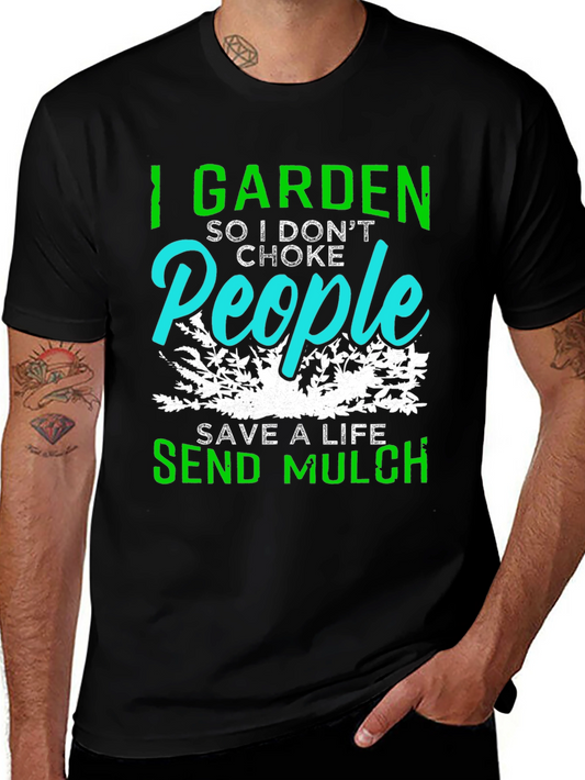 I Garden So I Dont Choke People T-Shirt