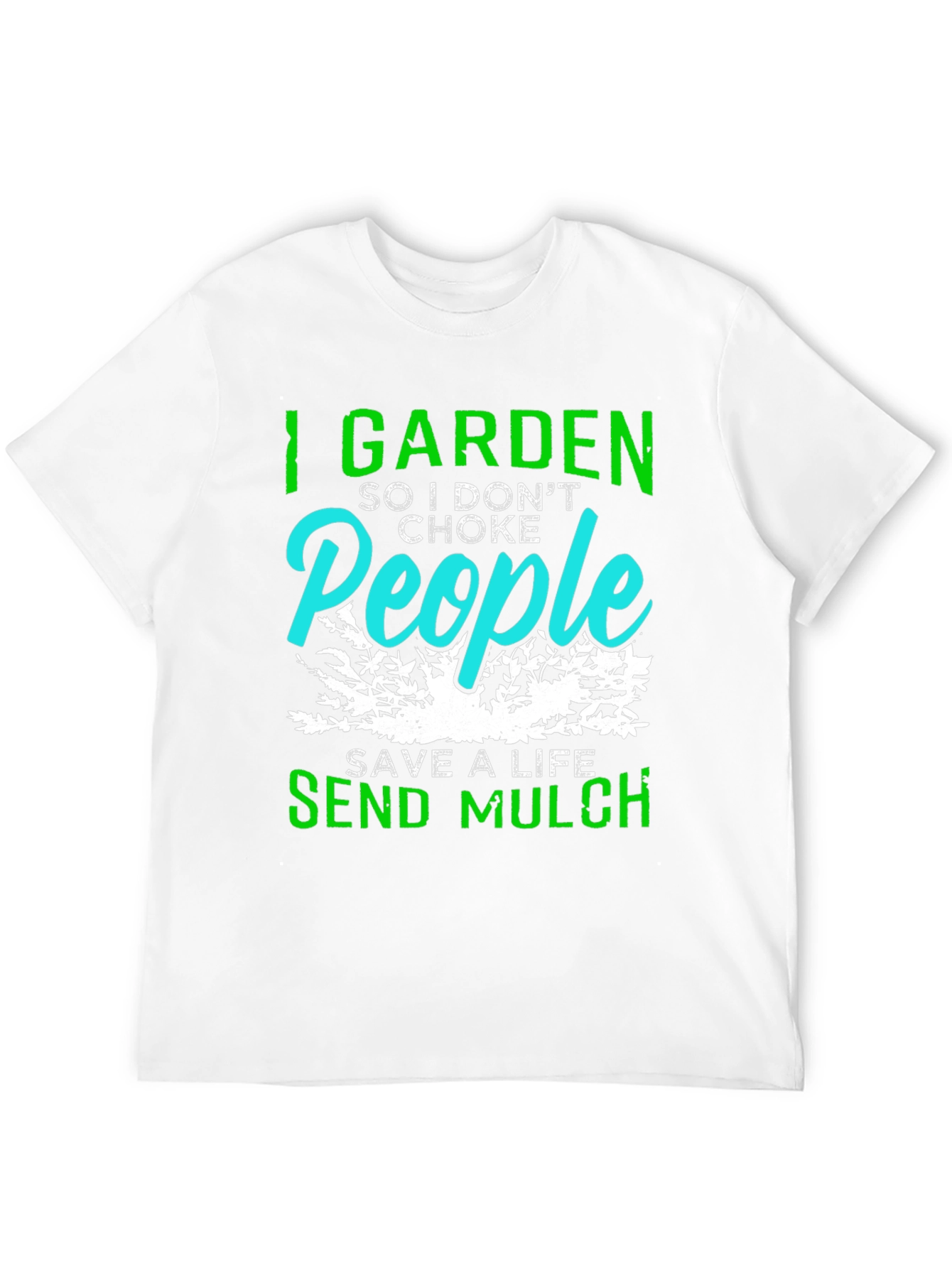 I Garden So I Dont Choke People T-Shirt