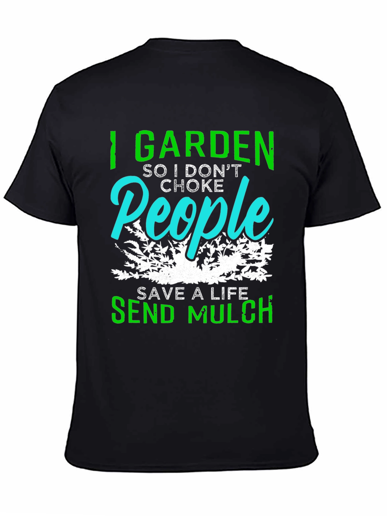 I Garden So I Dont Choke People T-Shirt