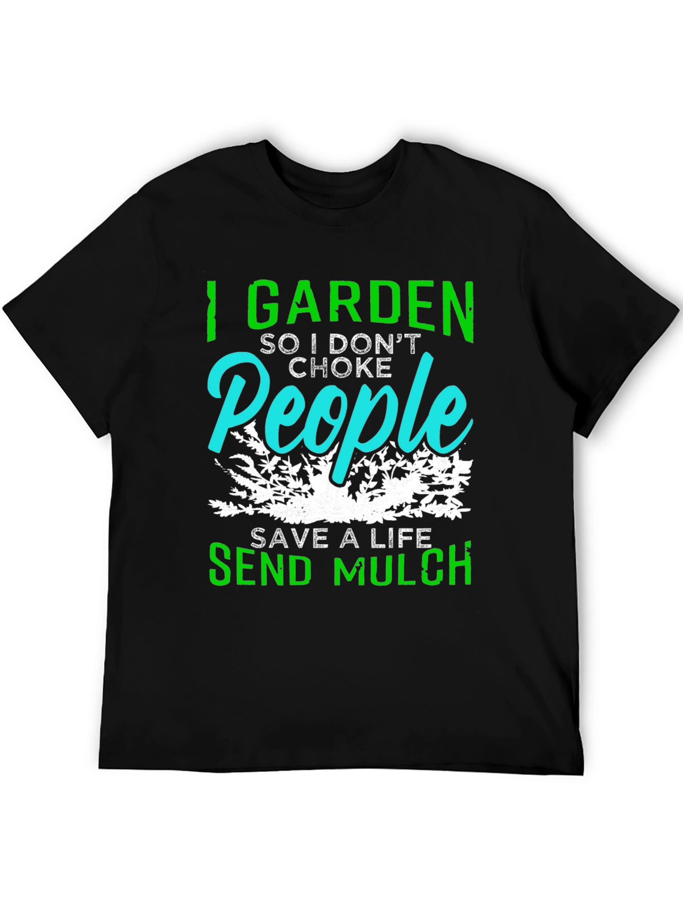 I Garden So I Dont Choke People T-Shirt