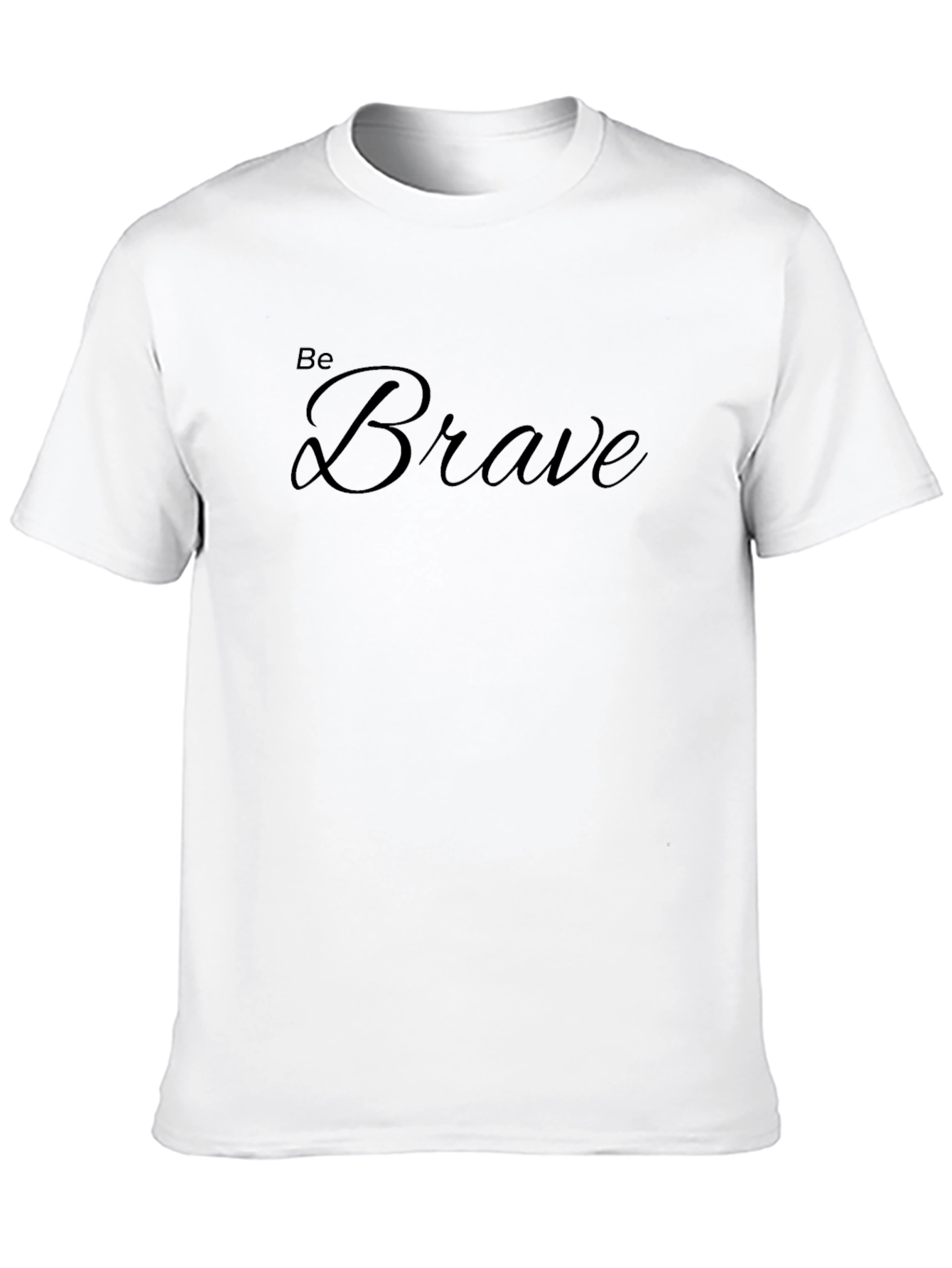 Be Brave Graphic Tee - Comfort & Style