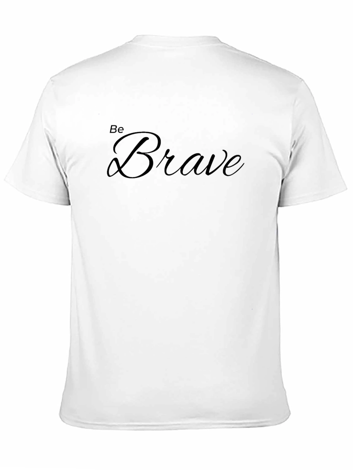 Be Brave Graphic Tee - Comfort & Style