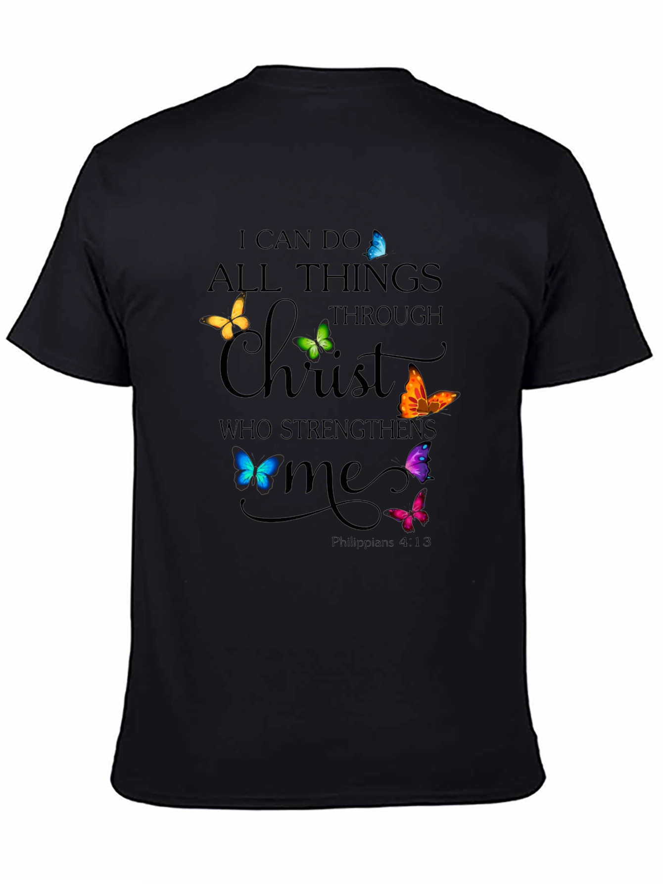 I Can Do All Things Through Christ Black T-Shirt
