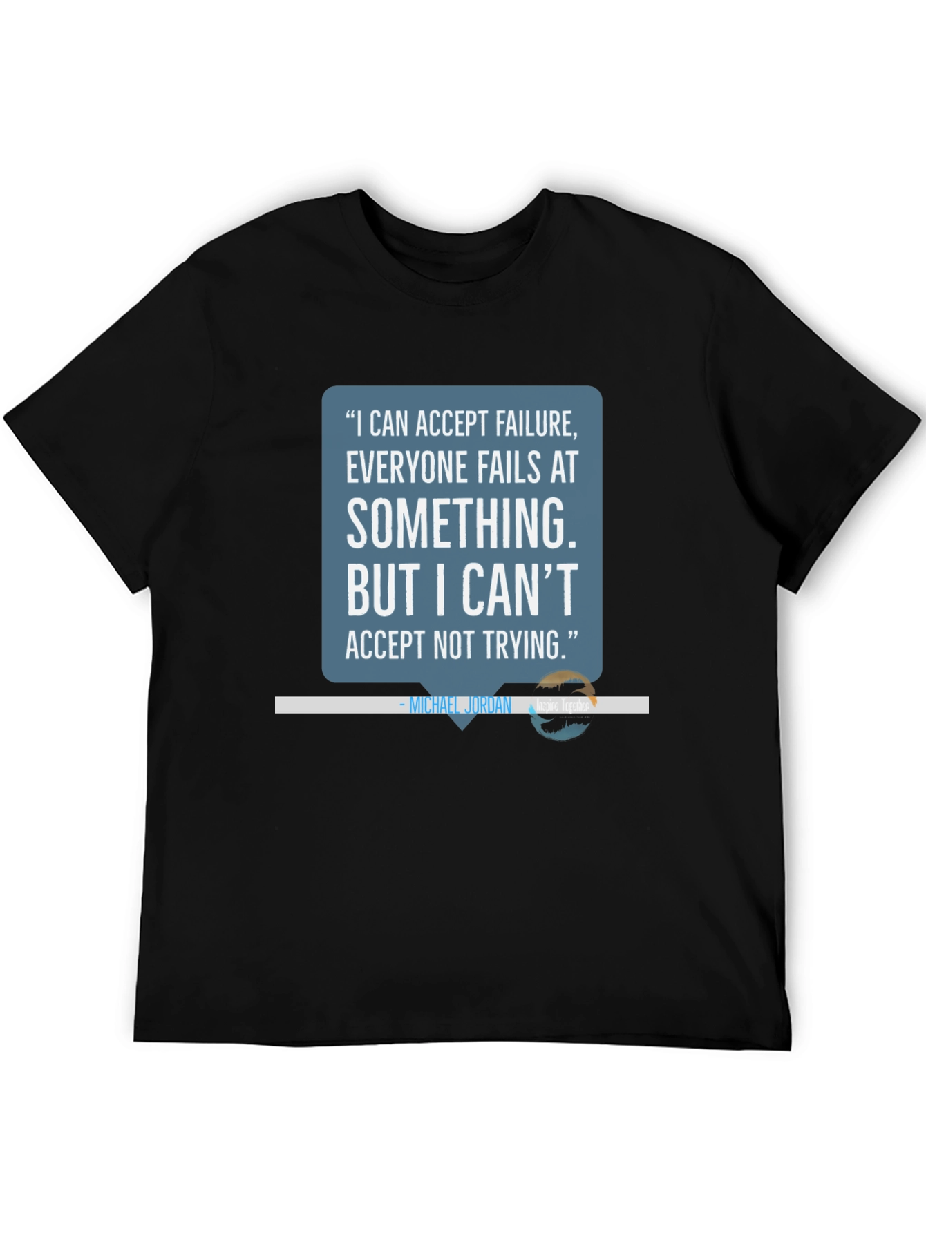 Motivational Michael Jordan Quote T-Shirt