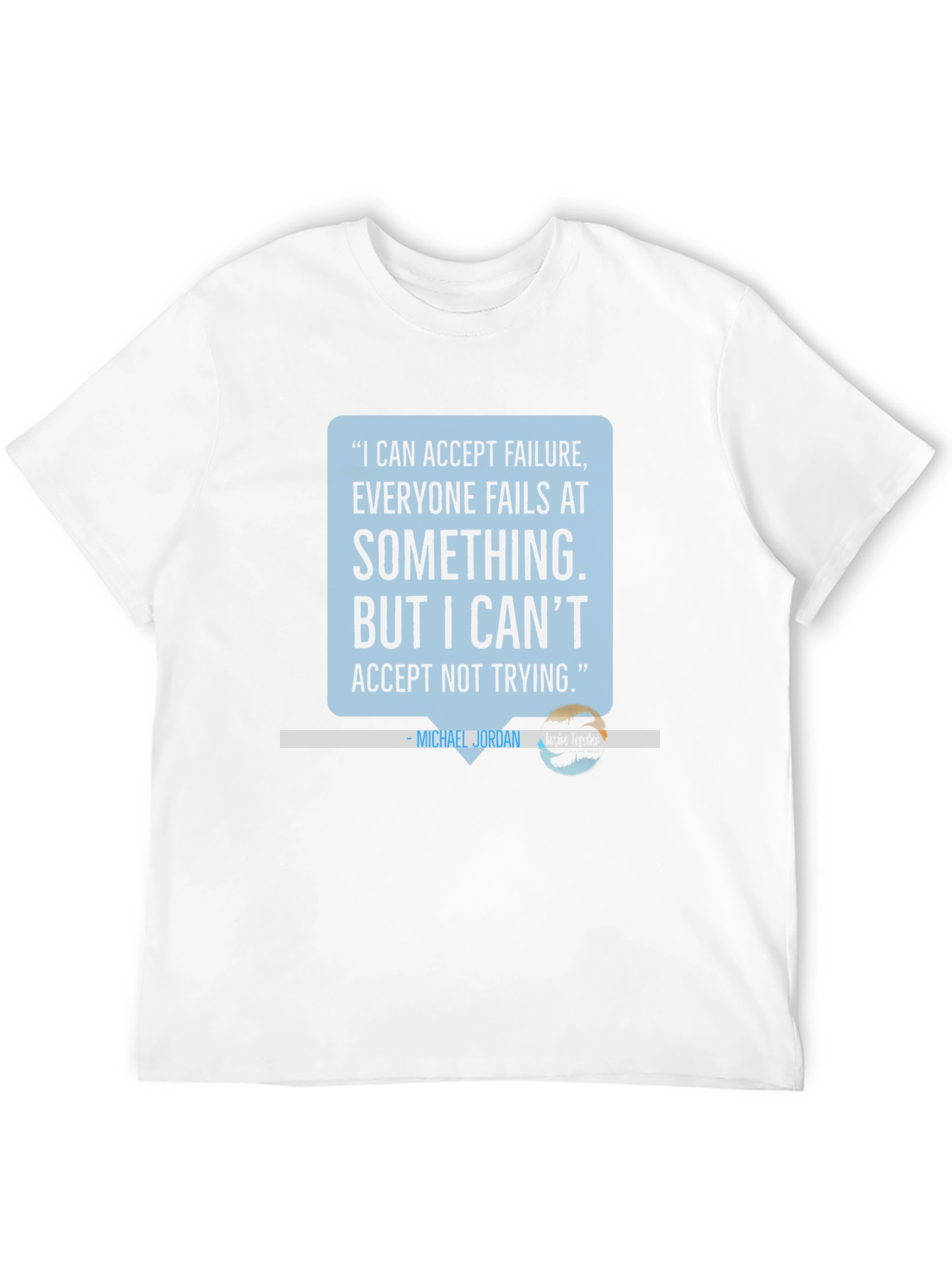 Motivational Michael Jordan Quote T-Shirt
