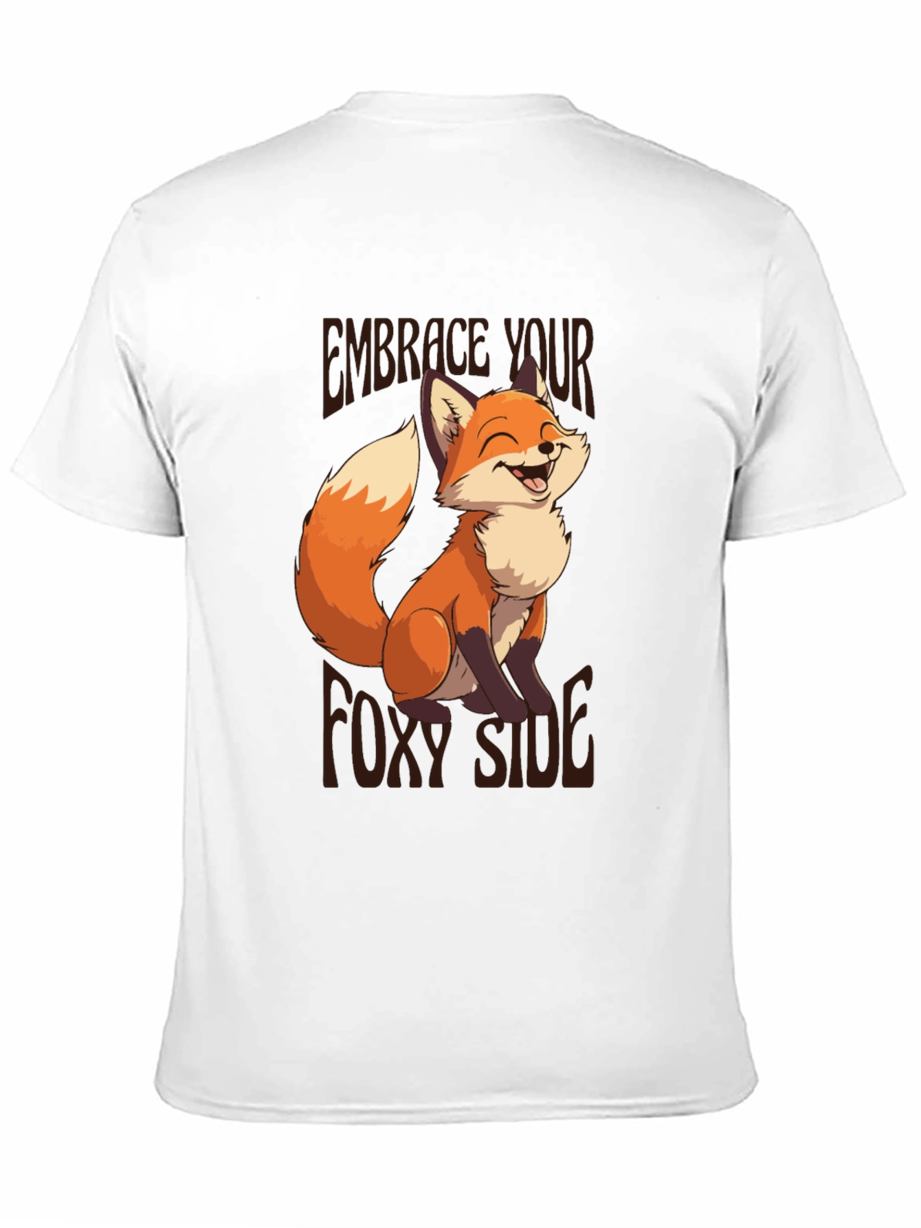 Embrace Your Foxy Side T-Shirt - Fun Graphic Tee