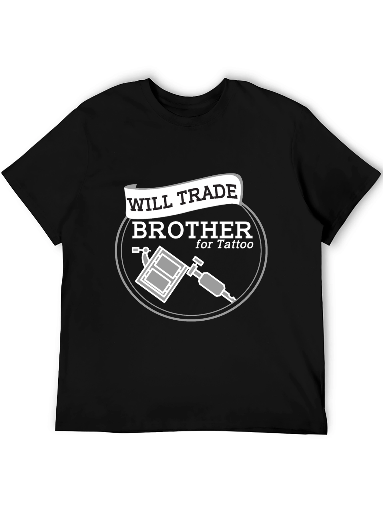 Will Trade Brother for Tattoo Black T-Shirt