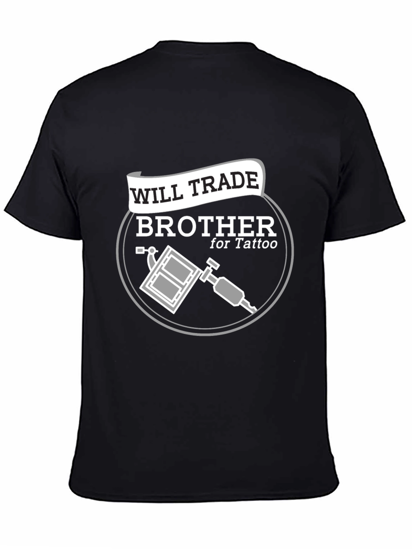 Will Trade Brother for Tattoo Black T-Shirt