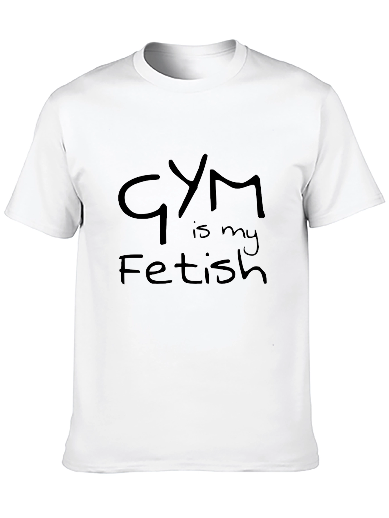Gym is My Fetish - Funny Workout T-Shirt