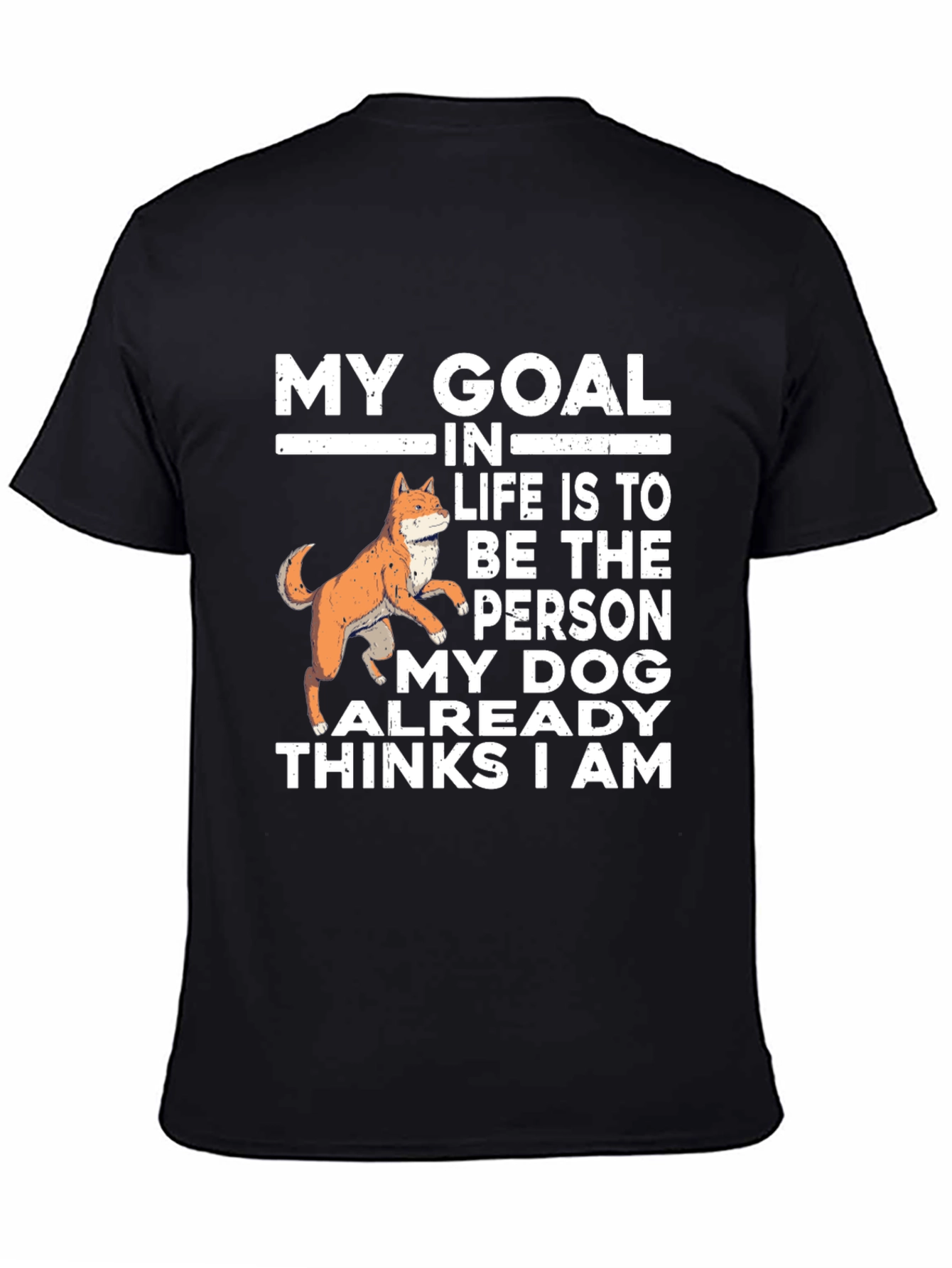 My Dog Thinks I Am T-Shirt
