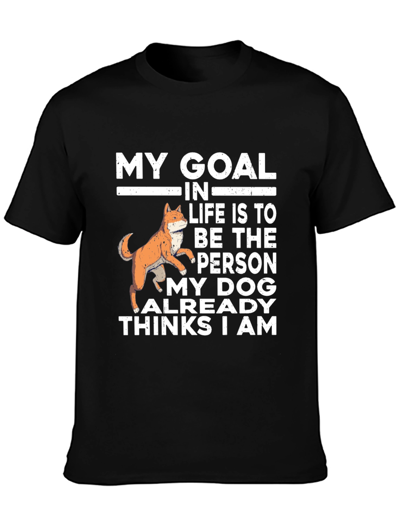 My Dog Thinks I Am T-Shirt