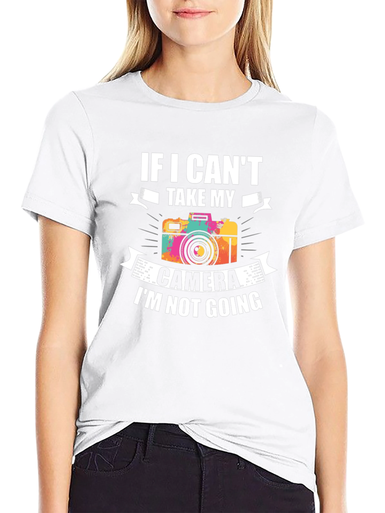 If I Cant Take My Camera T-Shirt