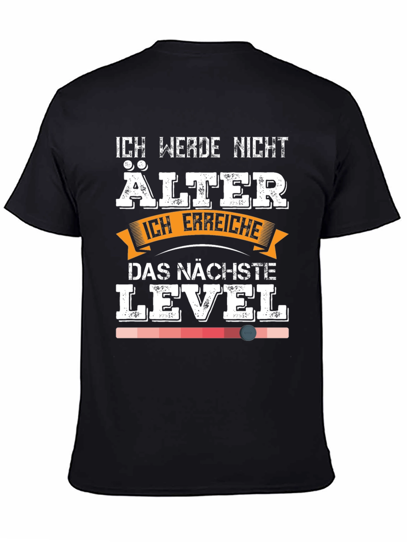 Ich Werde Nicht Alter Level Up T-Shirt