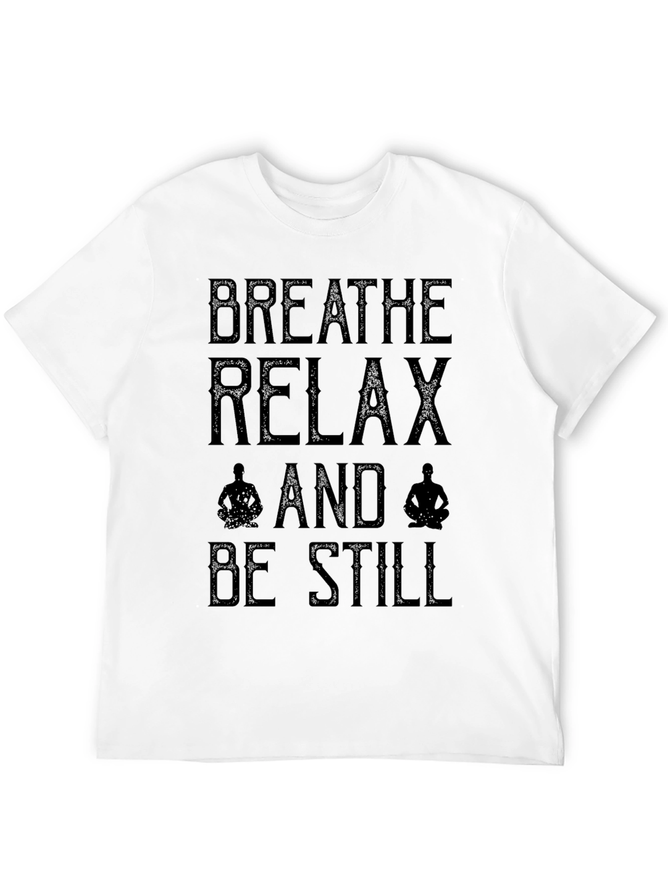 Breathe Relax Be Still Mens Black T-Shirt