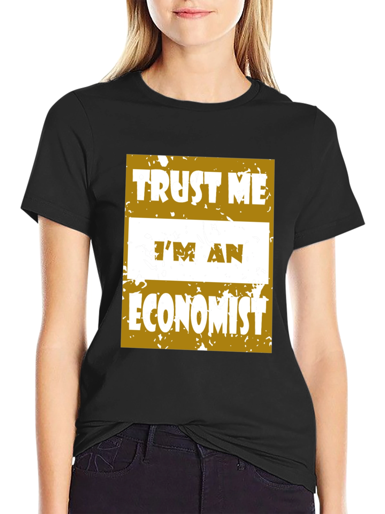 Trust Me Im An Economist T-Shirt