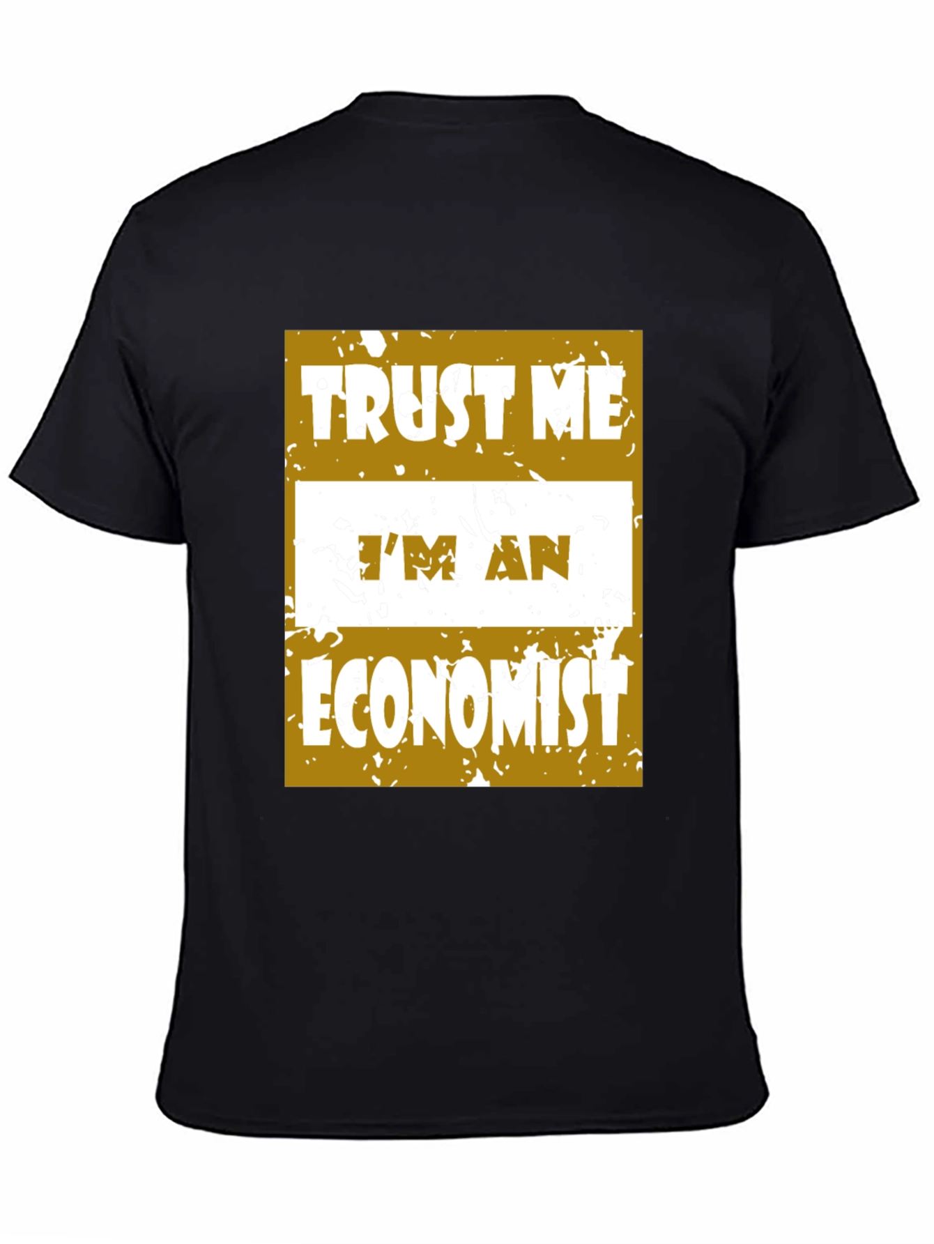 Trust Me Im An Economist T-Shirt