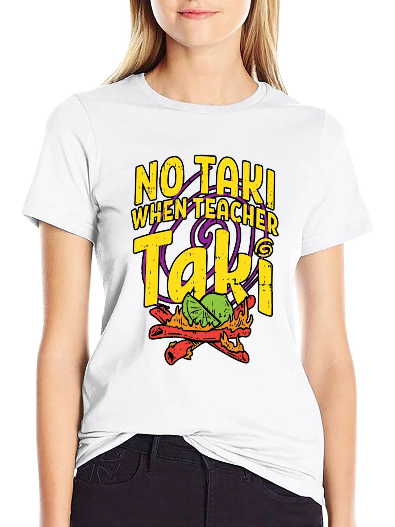 No Taki When Teacher Taki Funny T-Shirt