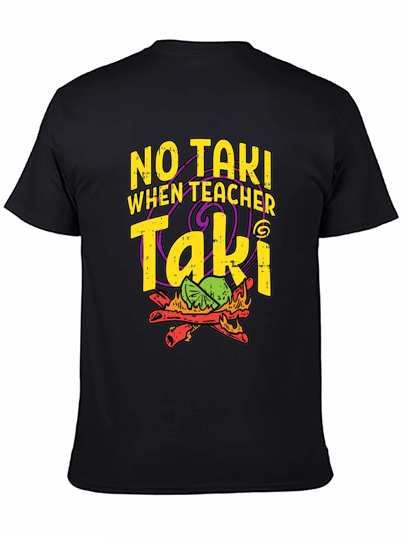No Taki When Teacher Taki Funny T-Shirt