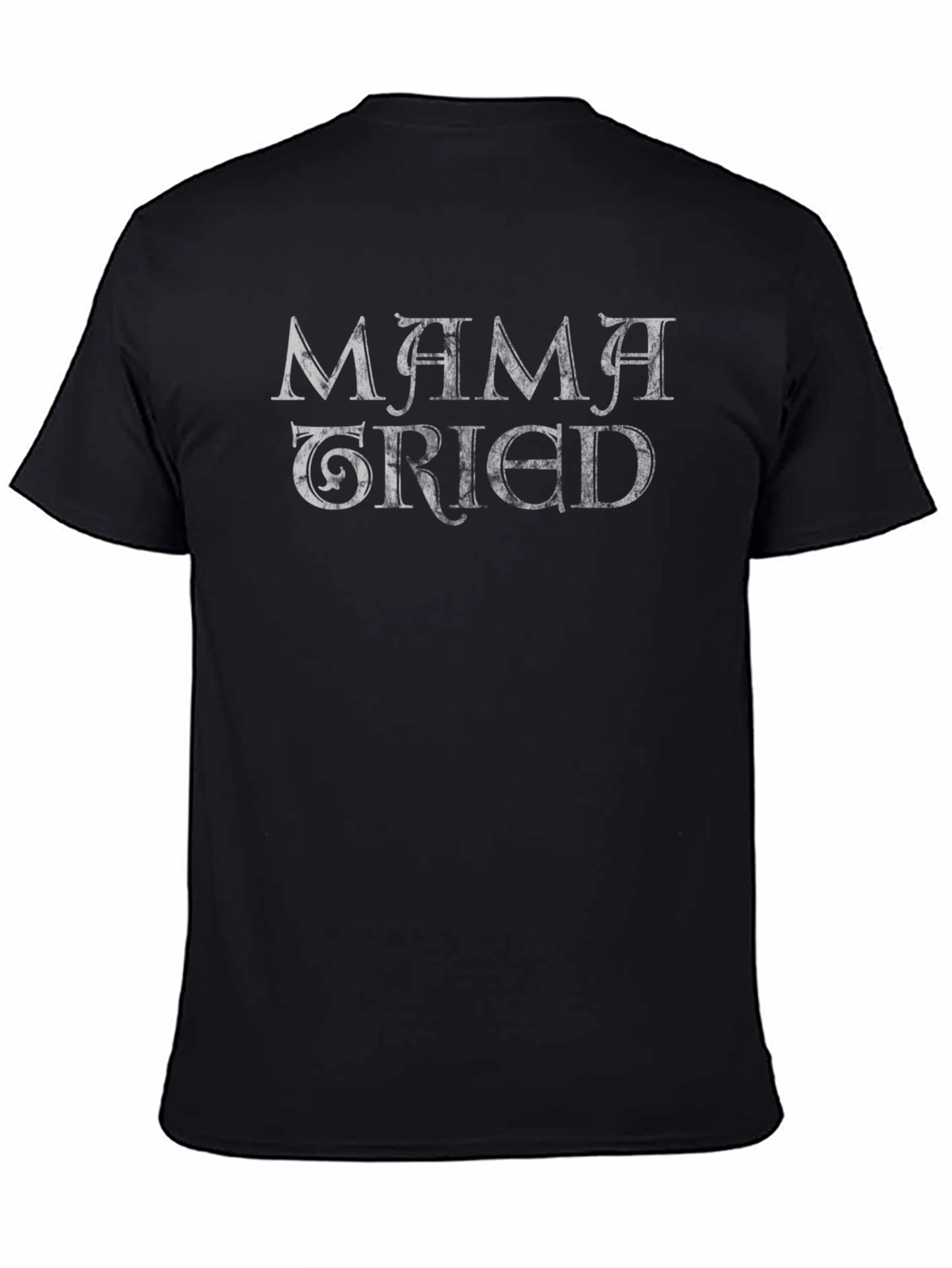 Mama Tried Graphic Tee - Mens Black T-Shirt
