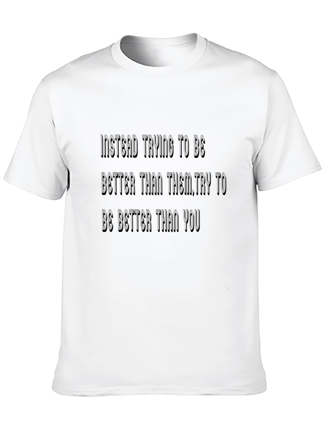 Inspirational Black T-Shirt: Be Better Than You