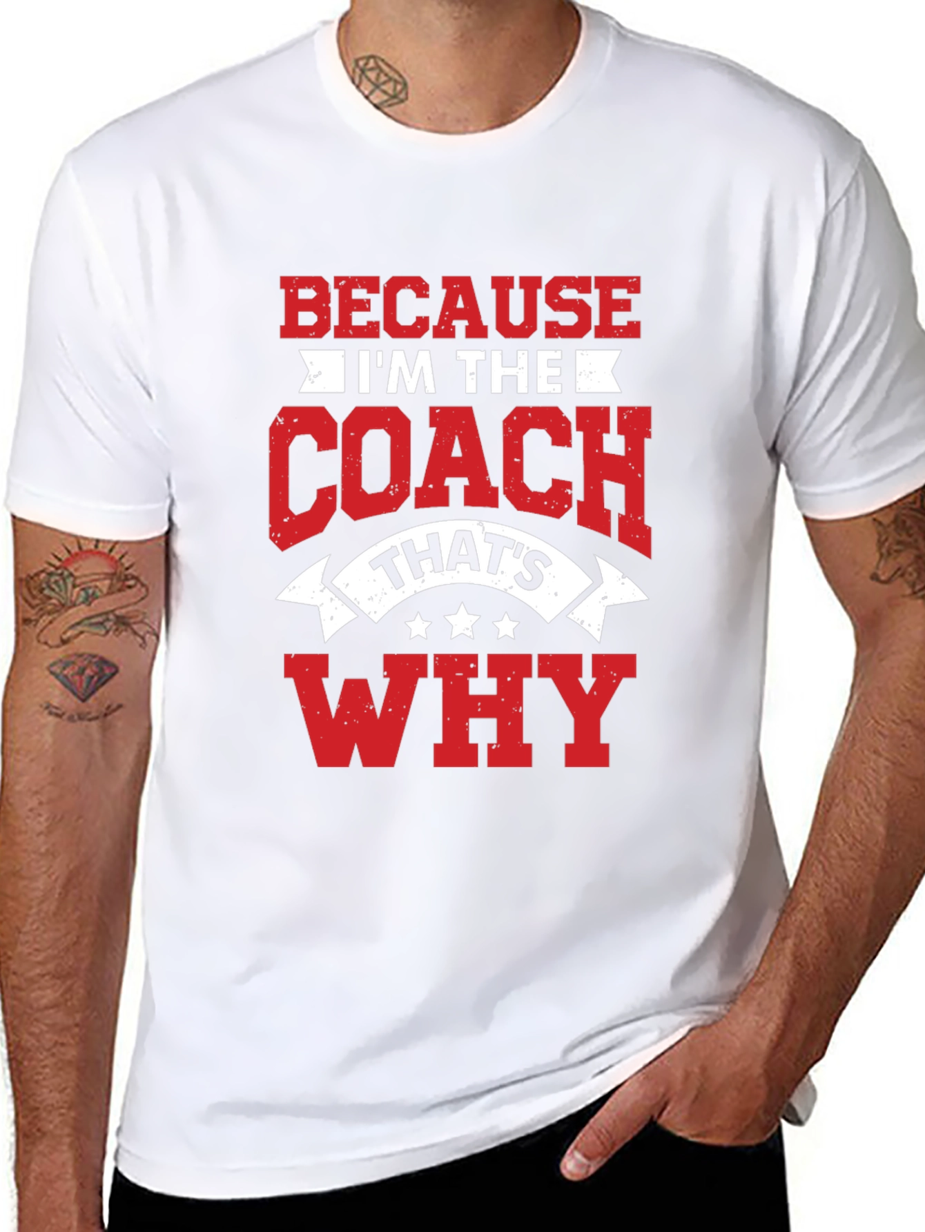 Coach T-Shirt: Because Im the Coach Thats Why!