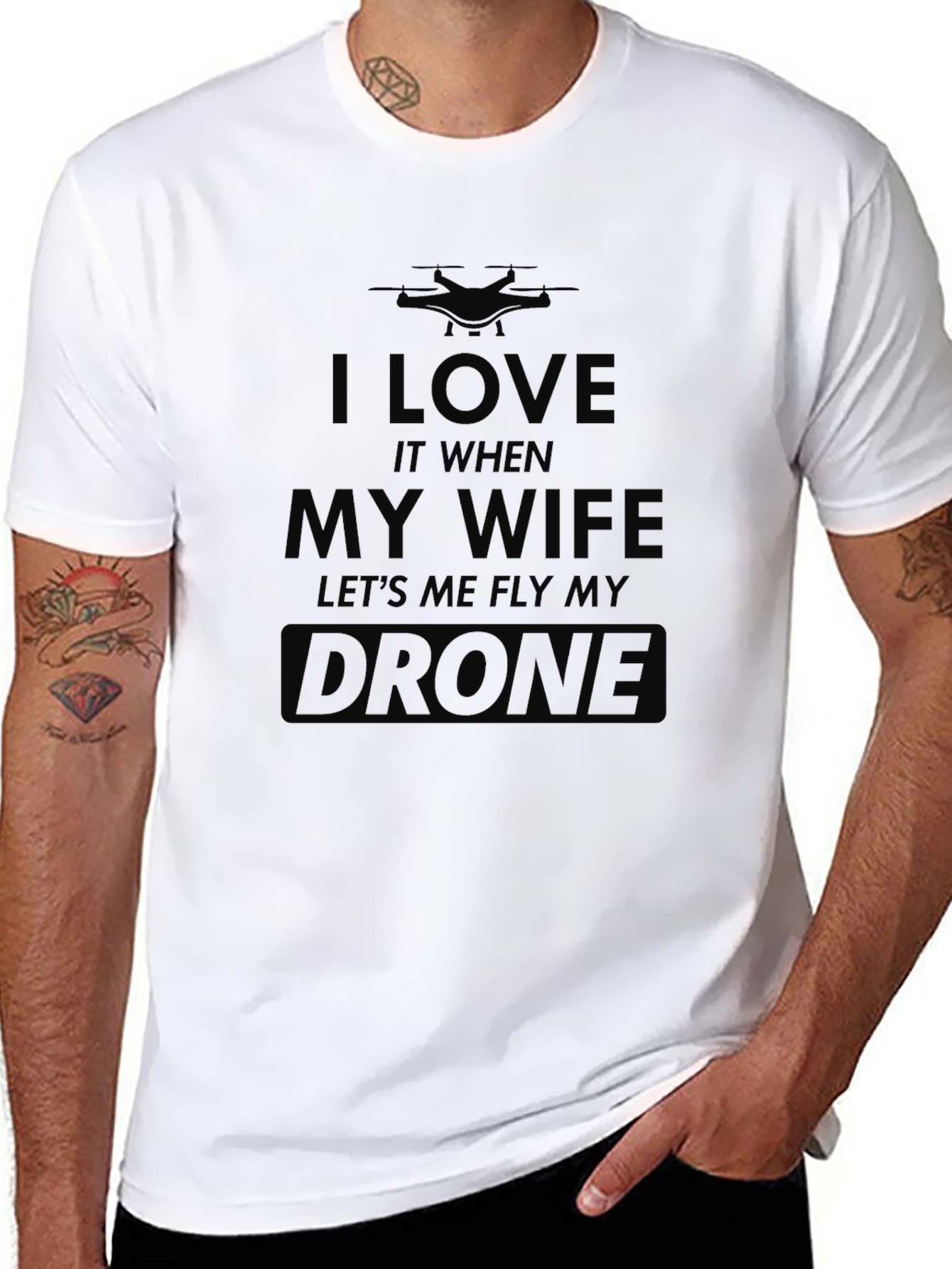 I Love My Wife Drone T-Shirt - Funny Gift