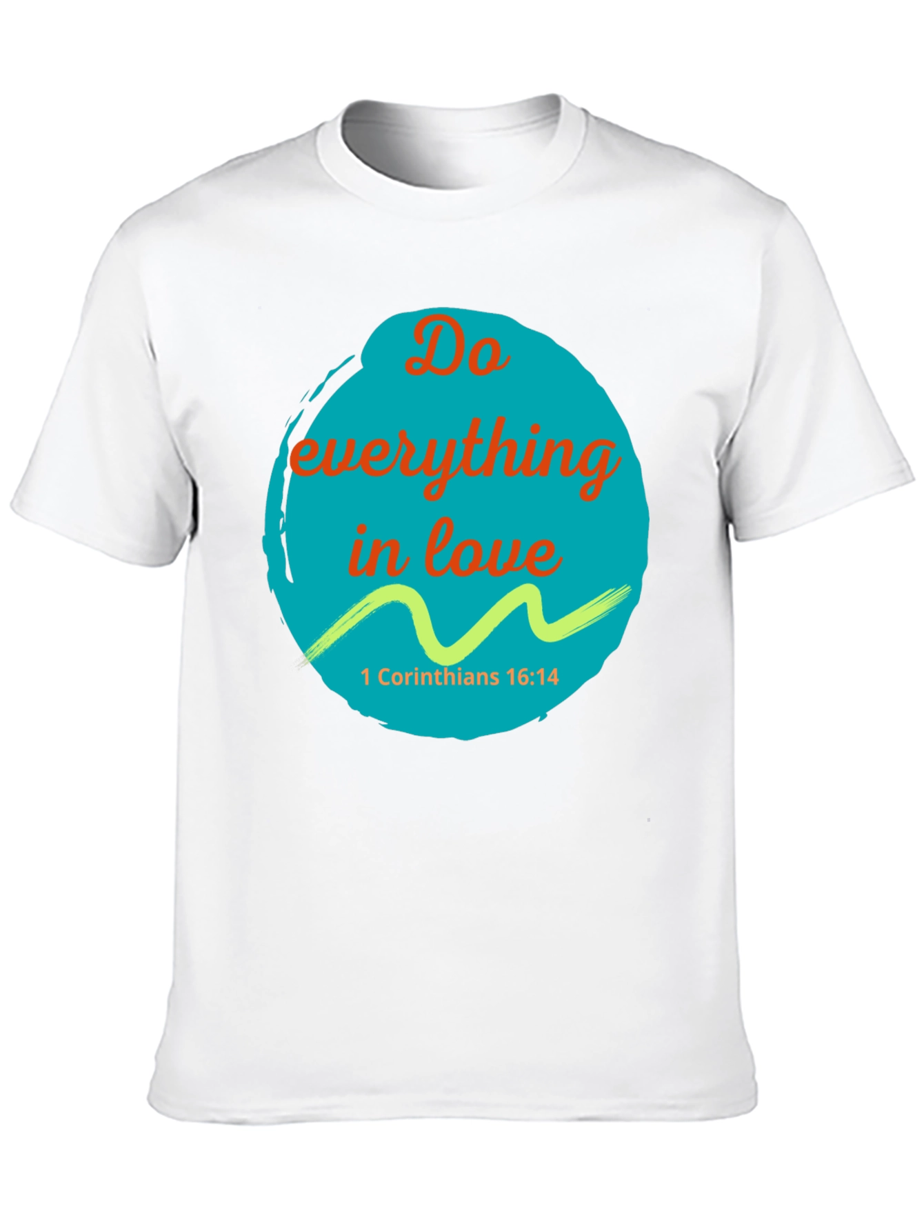 Do Everything In Love T-Shirt