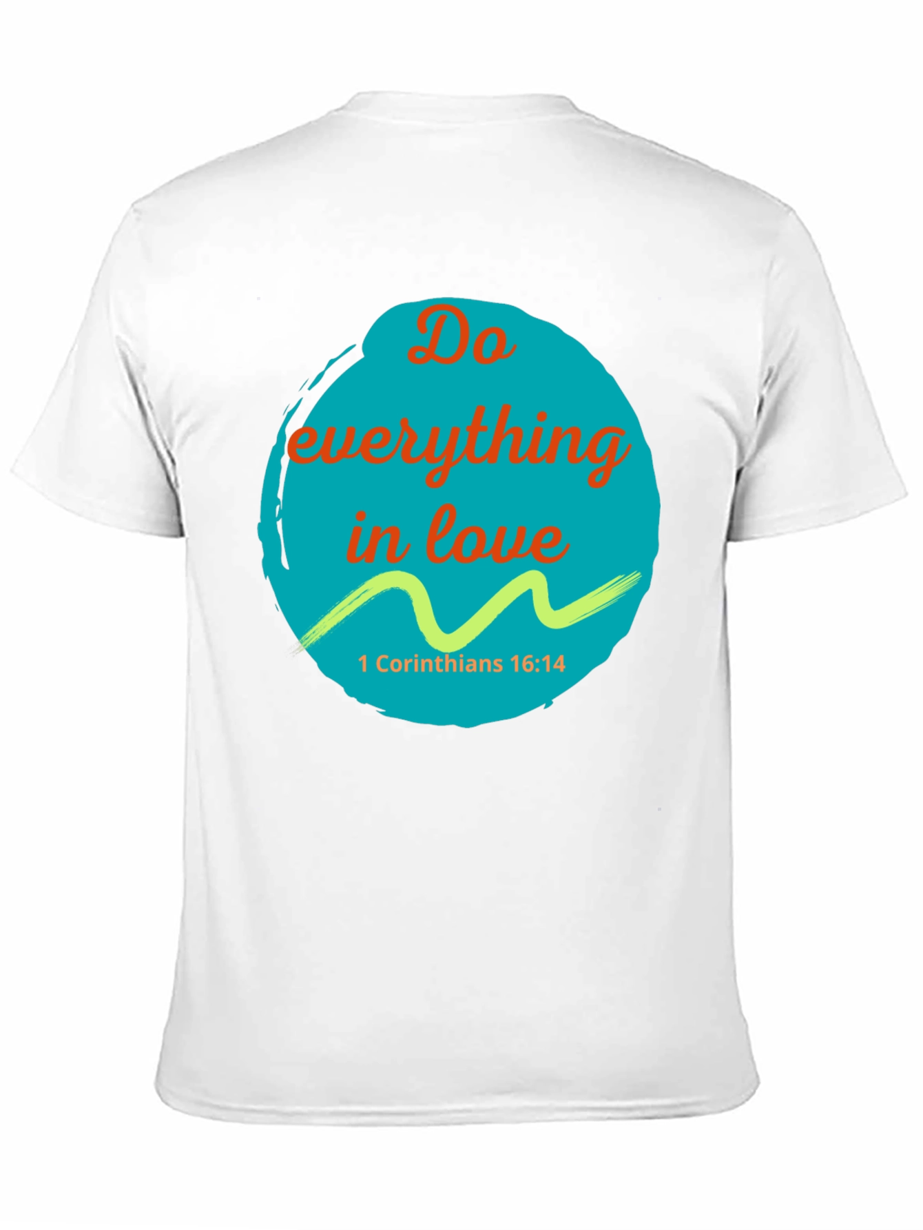 Do Everything In Love T-Shirt