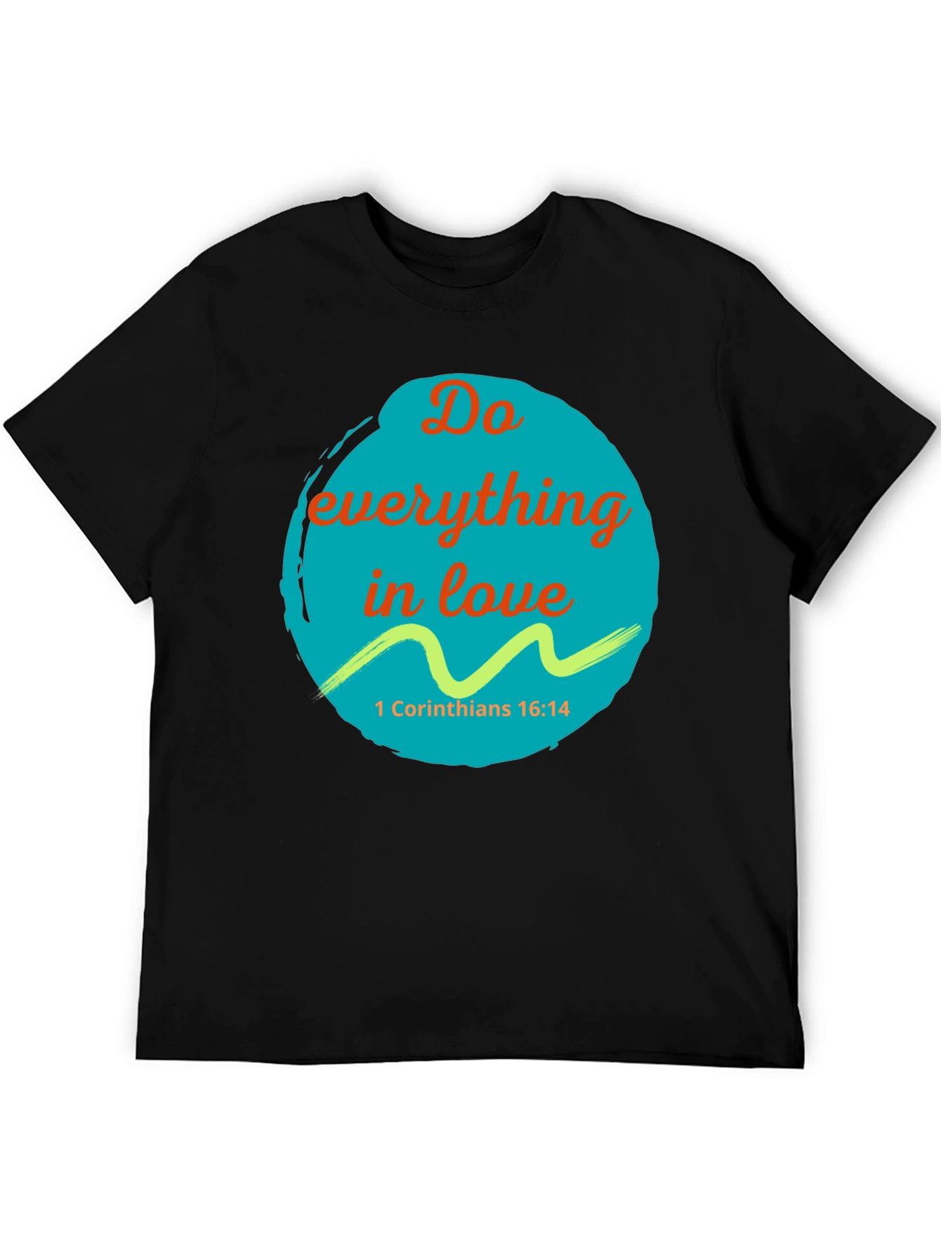 Do Everything In Love T-Shirt