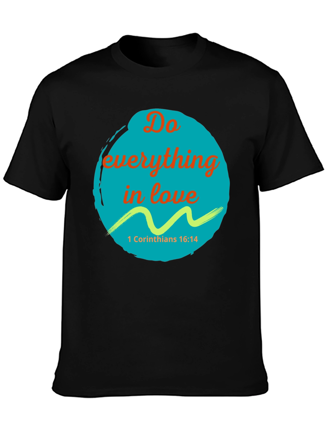 Do Everything In Love T-Shirt