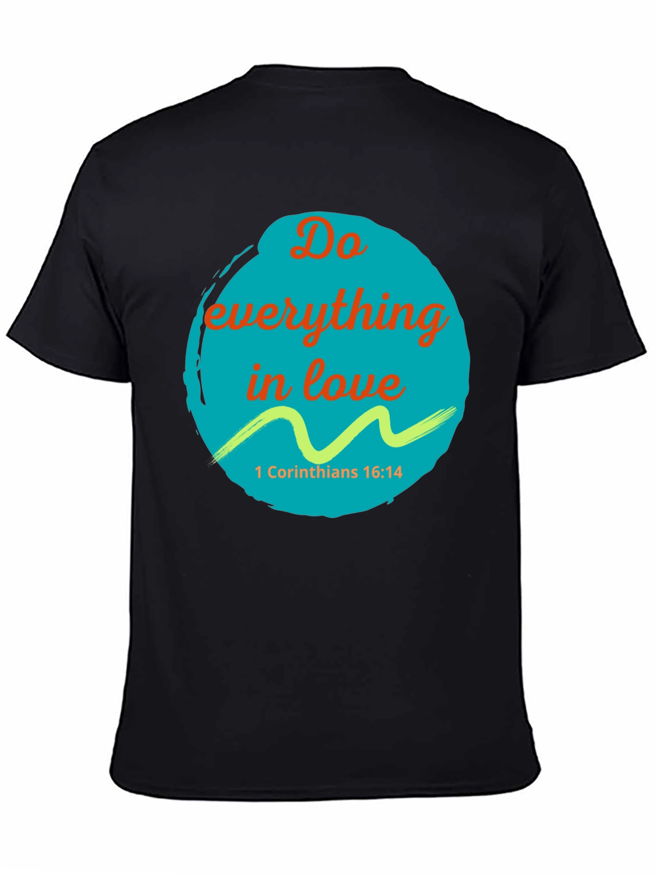 Do Everything In Love T-Shirt