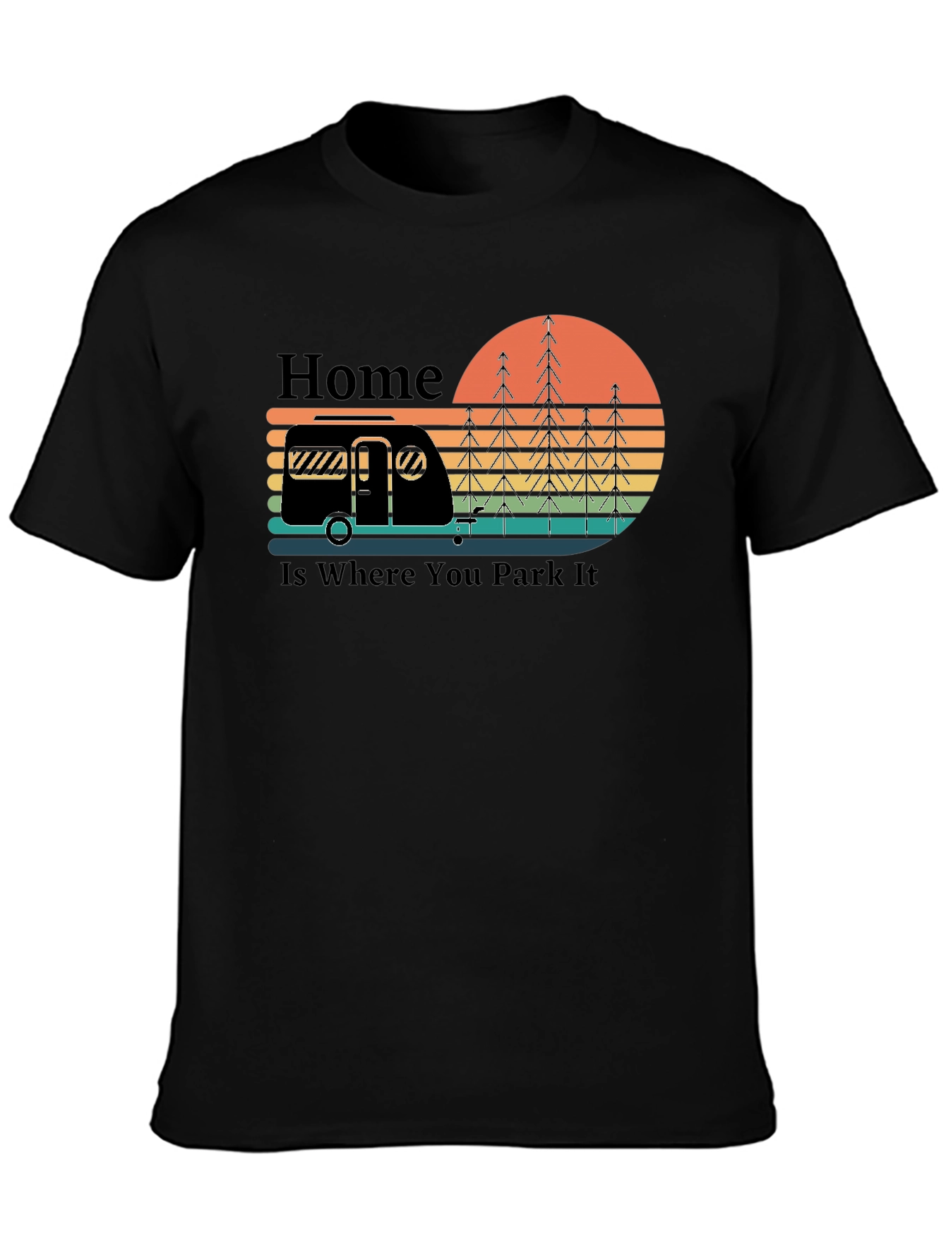 Home Is Where You Park It Camping T-Shirt