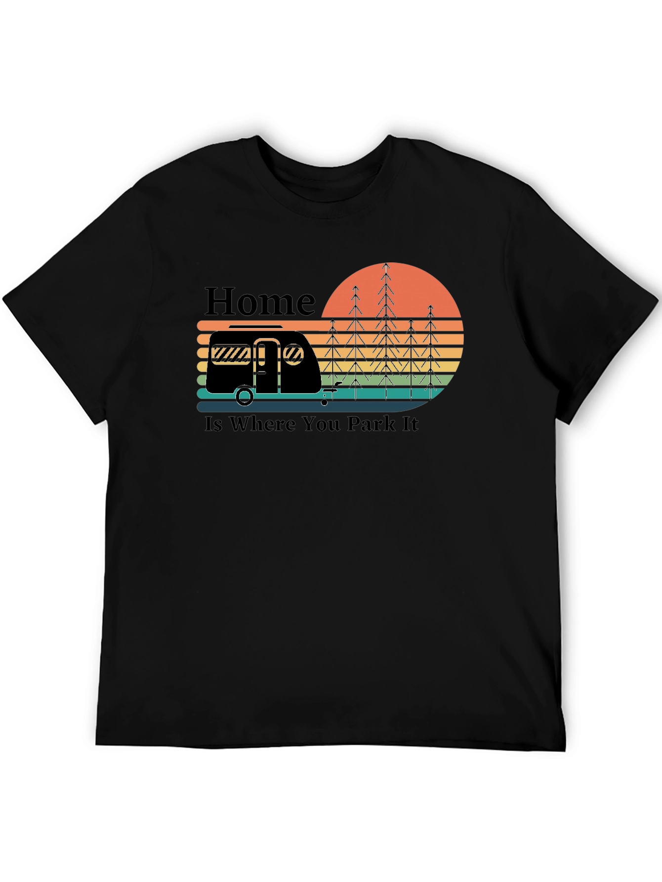 Home Is Where You Park It Camping T-Shirt