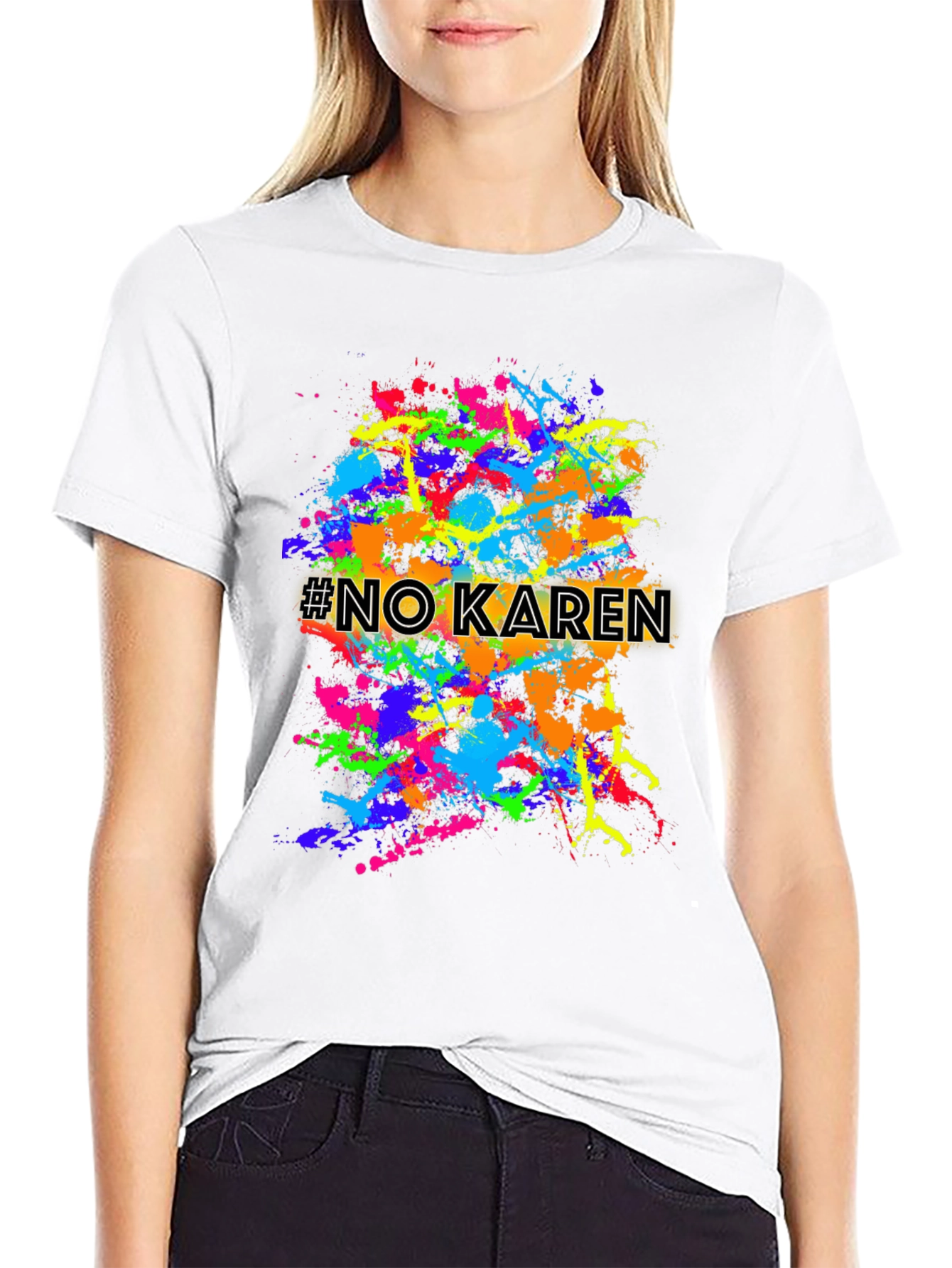 No Karen Splatter T-Shirt - Unisex Graphic Tee