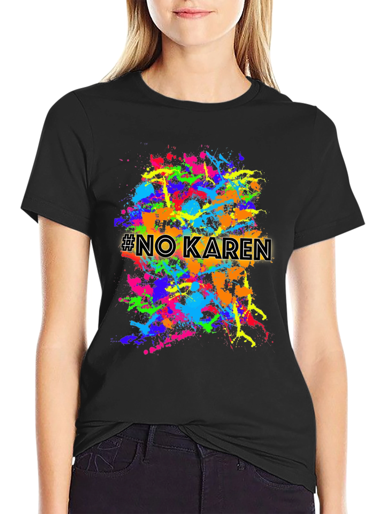 No Karen Splatter T-Shirt - Unisex Graphic Tee