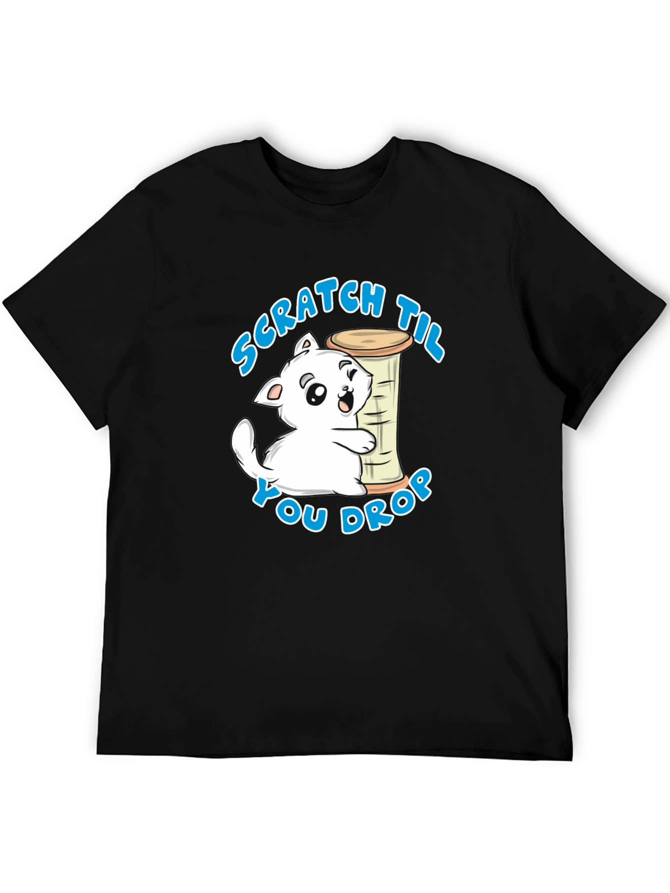 Scratch Til You Drop Cat Graphic T-Shirt