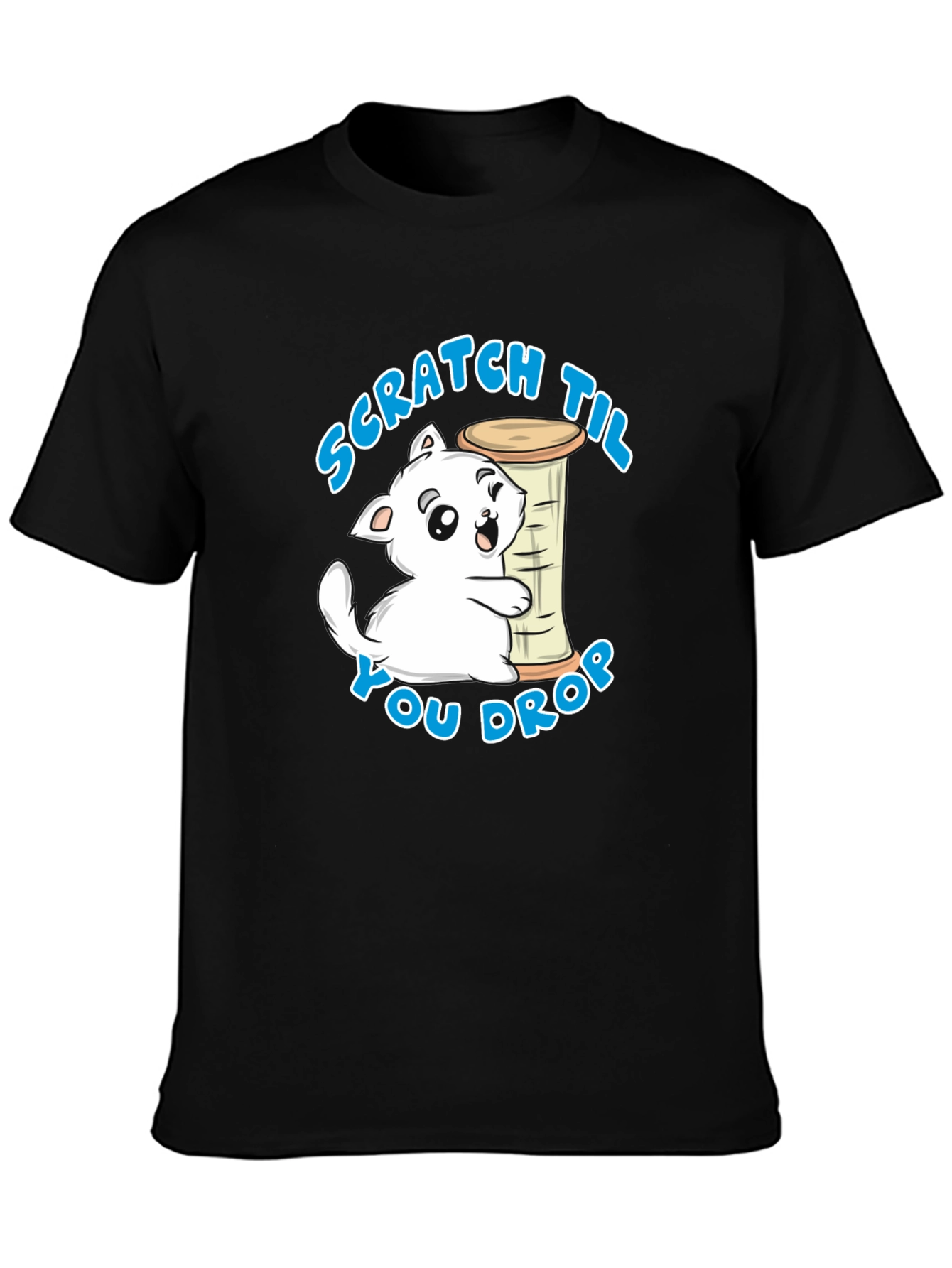 Scratch Til You Drop Cat Graphic T-Shirt