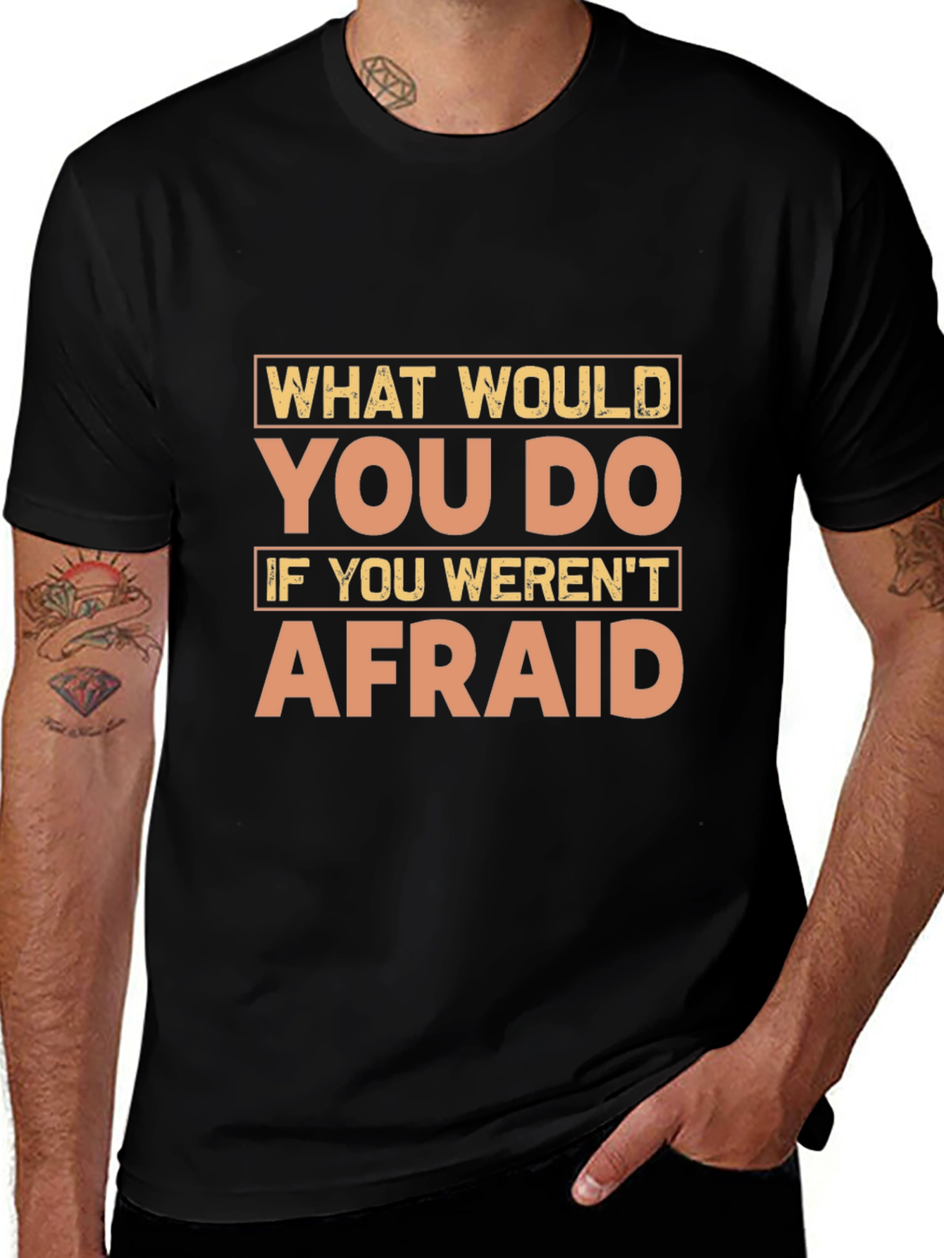 Motivational Quote T-Shirt - What Would You Do