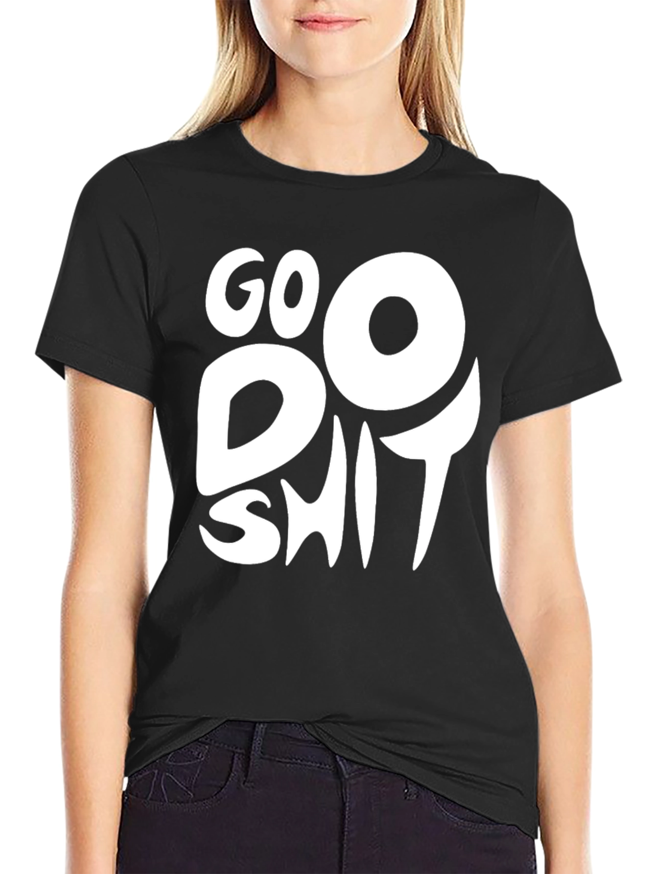 Go Do Shit Black Graphic T-Shirt