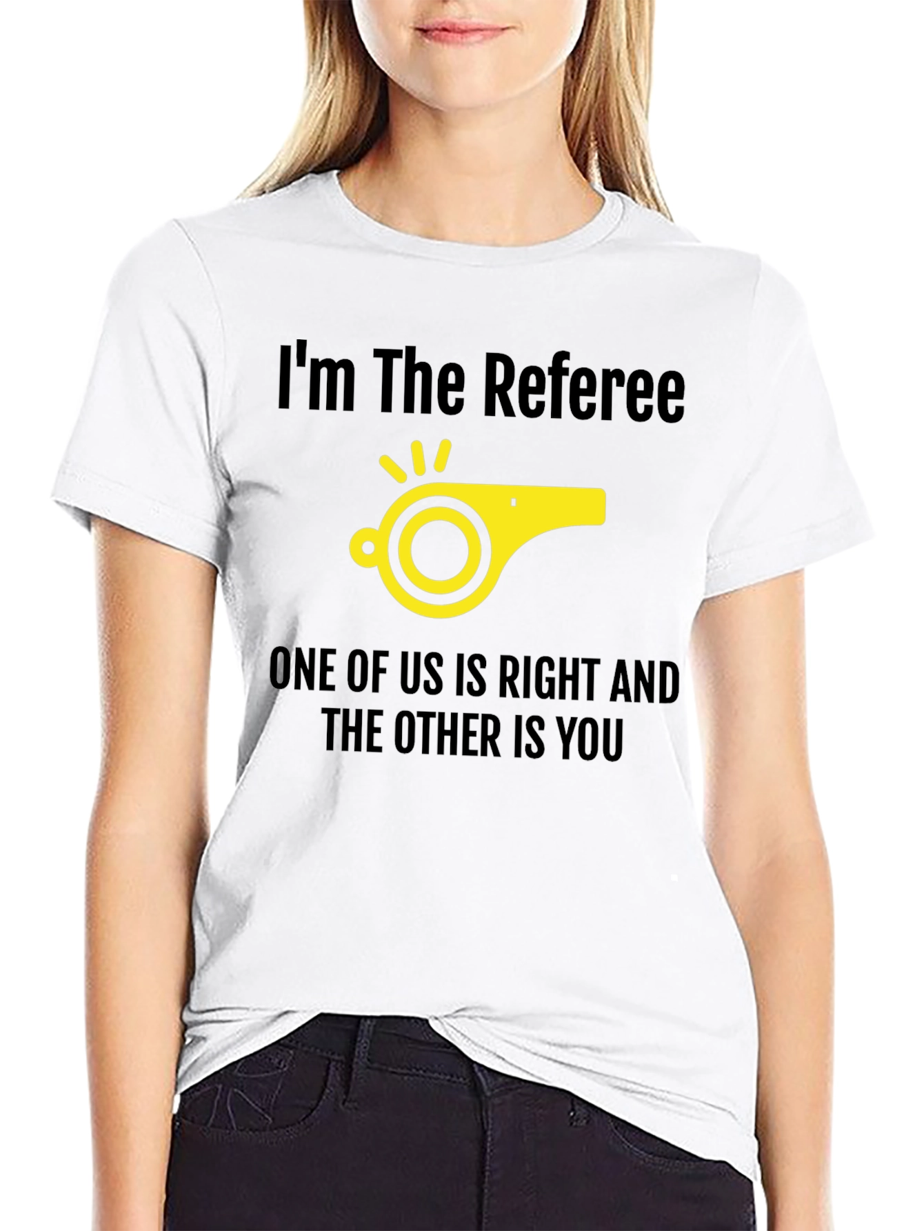 Referee Humor T-Shirt - Right and You