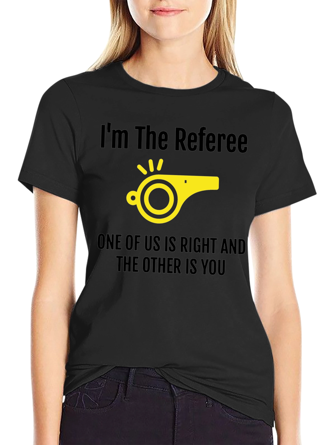 Referee Humor T-Shirt - Right and You