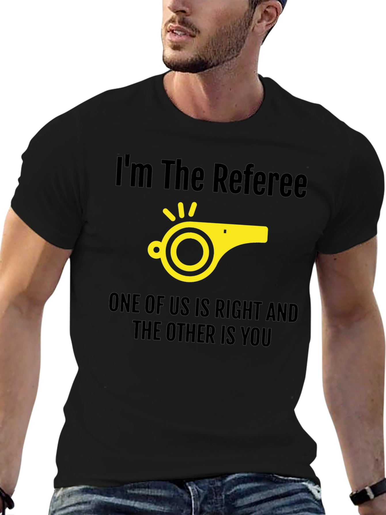 Referee Humor T-Shirt - Right and You