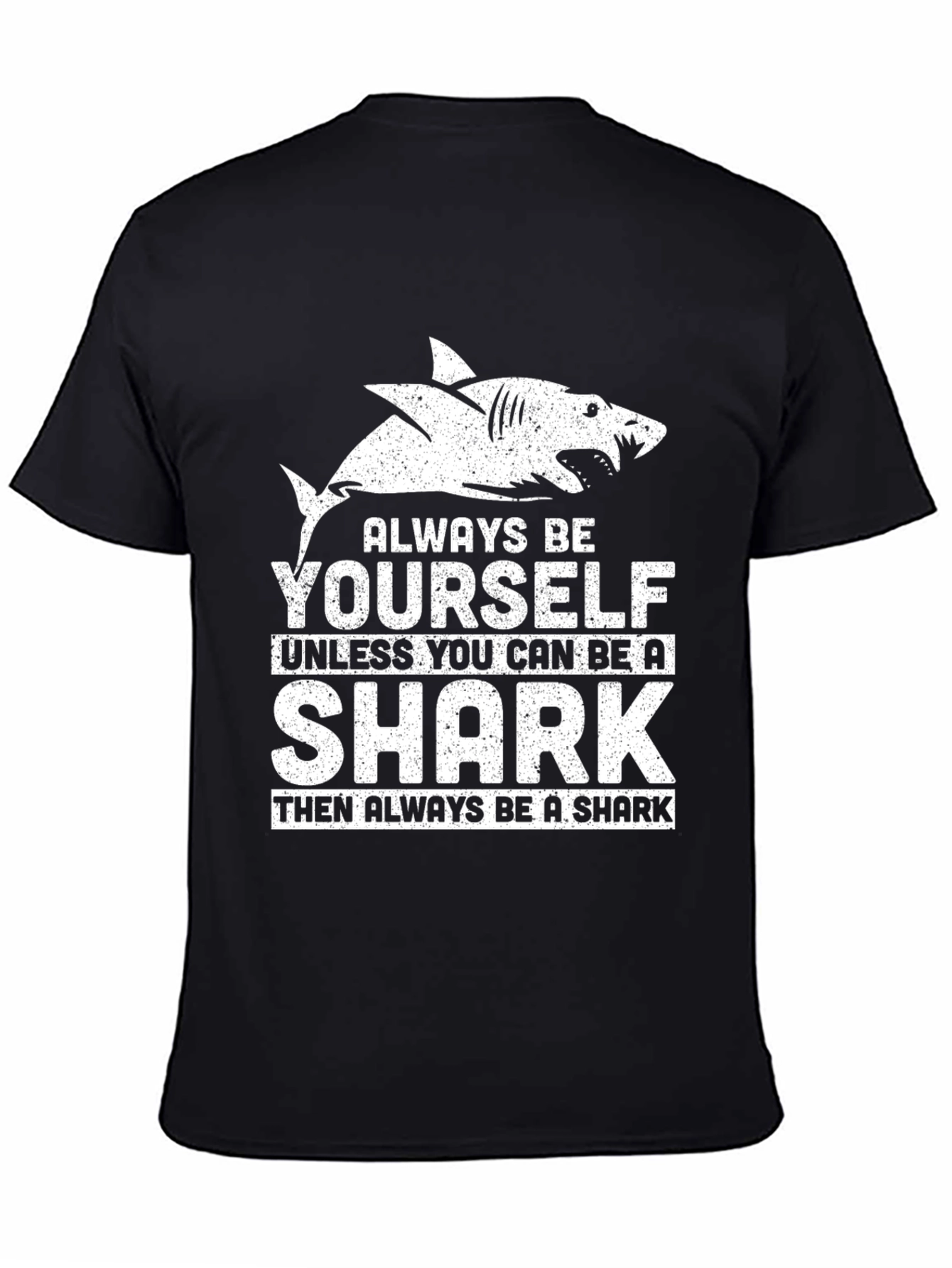 Always Be Yourself Shark T-Shirt
