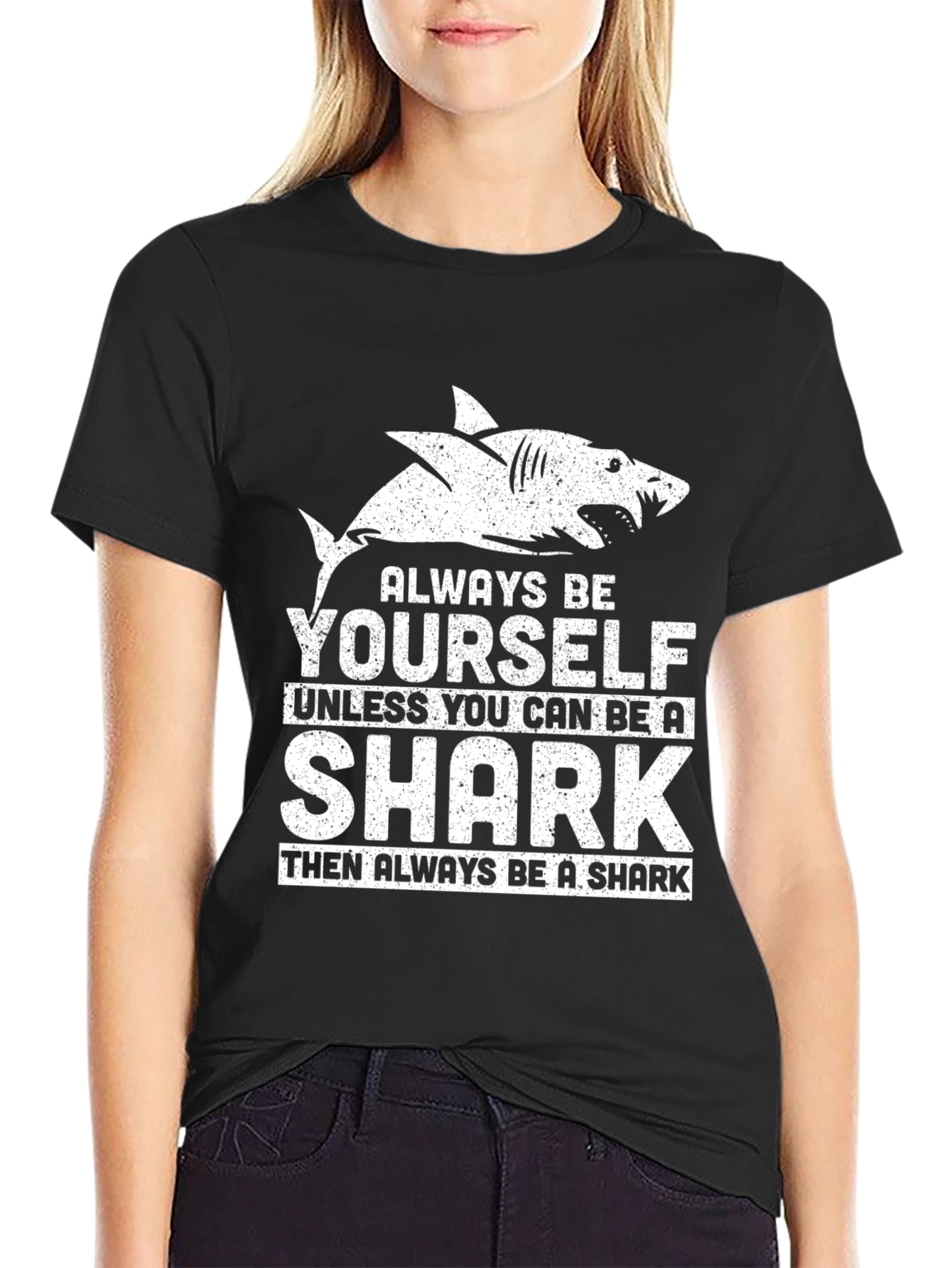 Always Be Yourself Shark T-Shirt