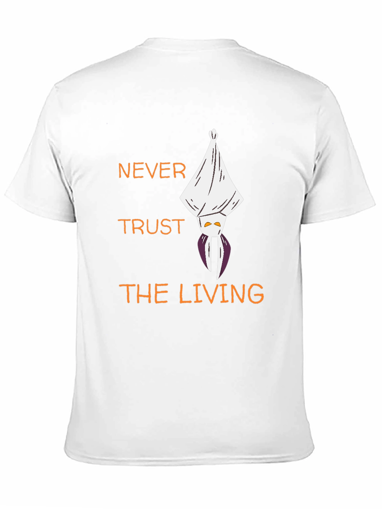 Never Trust The Living T-Shirt