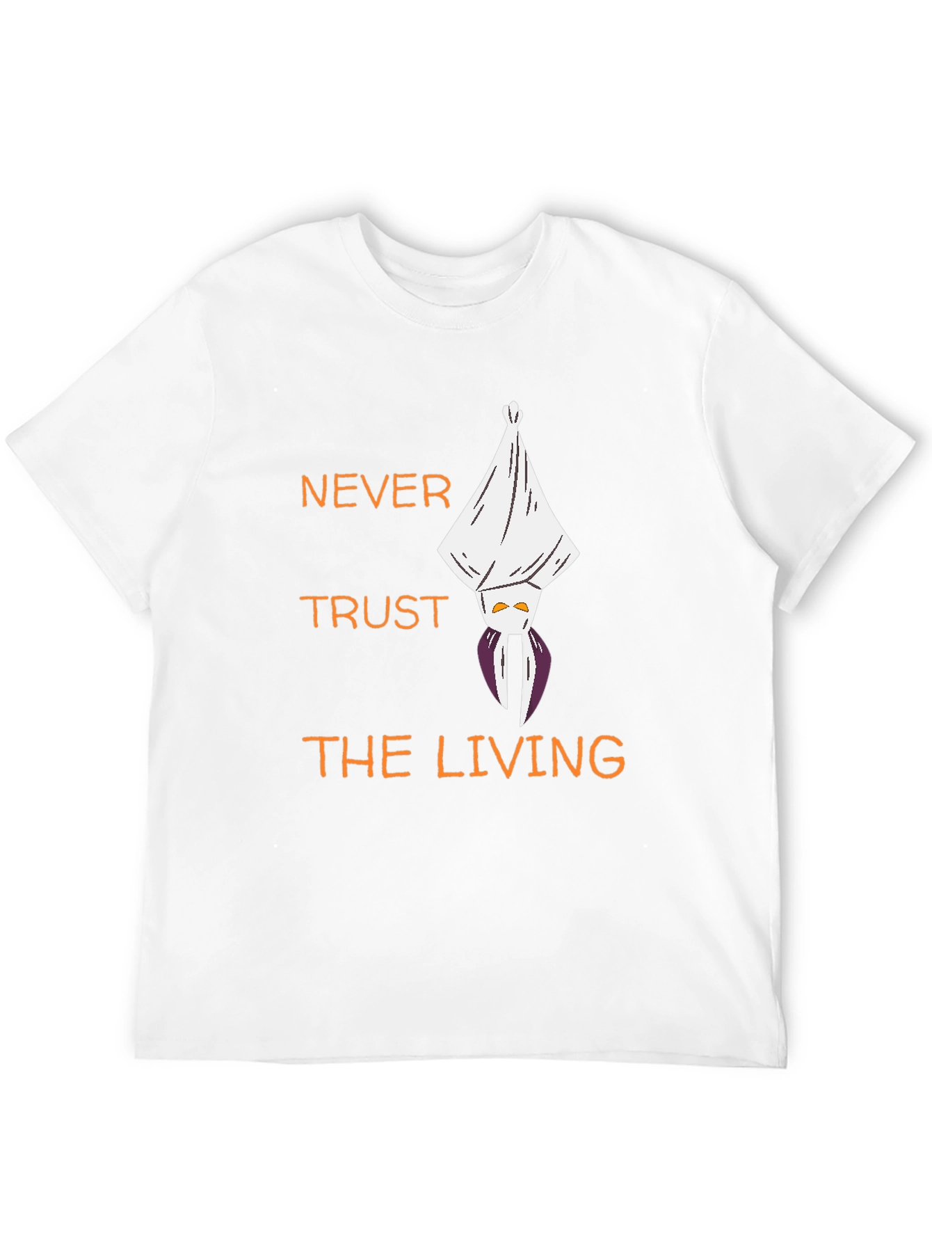 Never Trust The Living T-Shirt