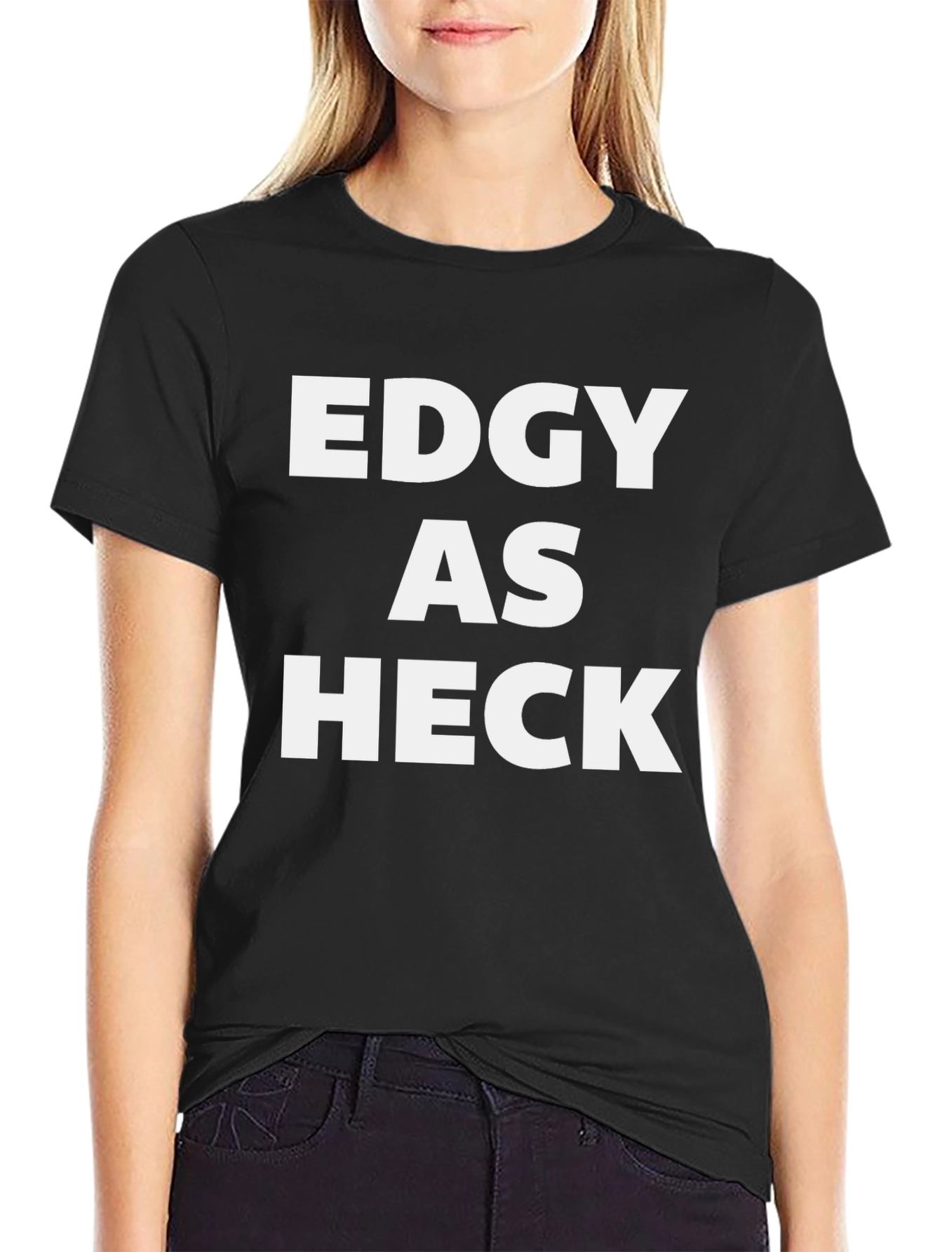Edgy As Heck Black Graphic Tee
