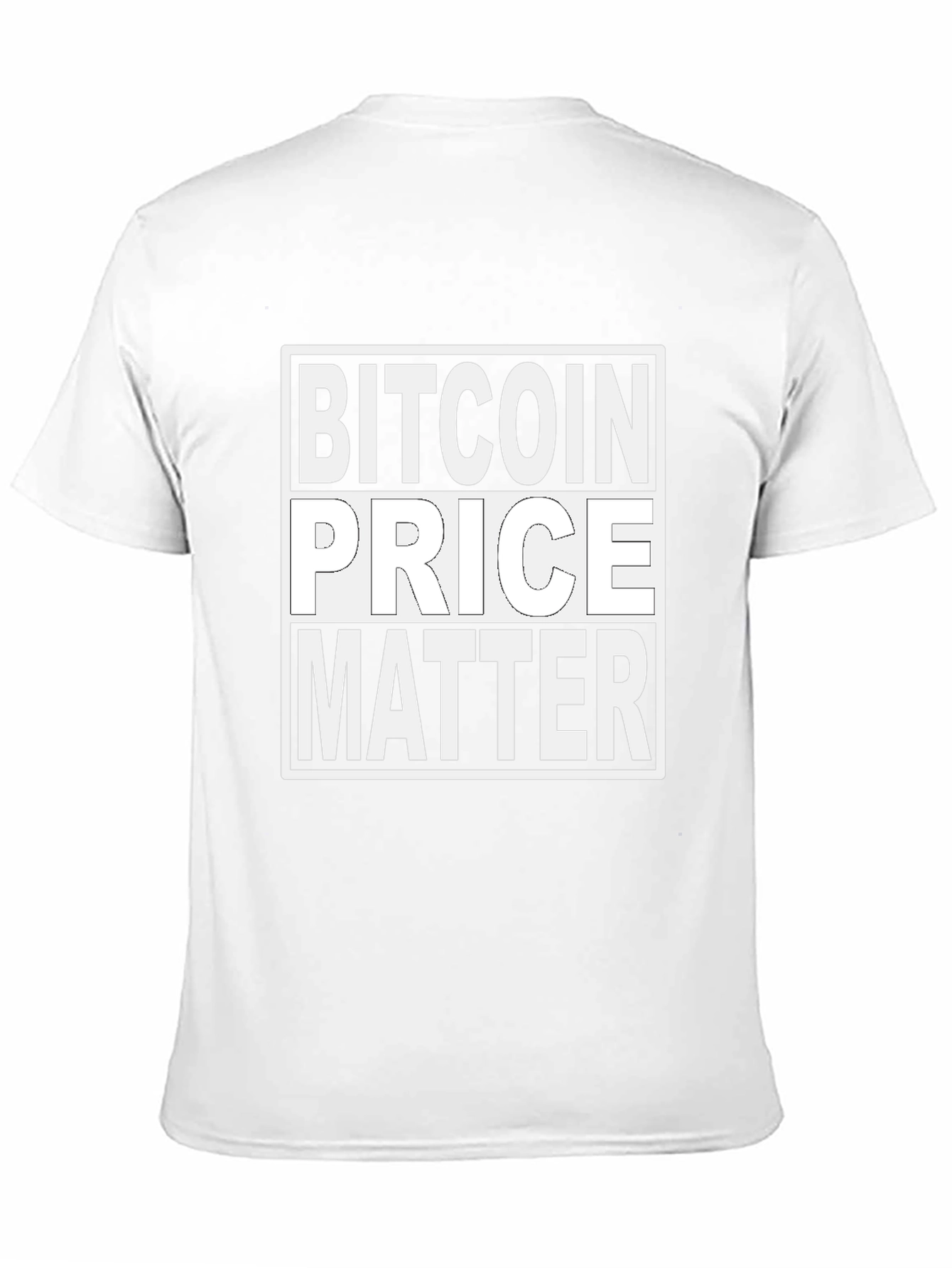 Bitcoin Price Matters Graphic Tee