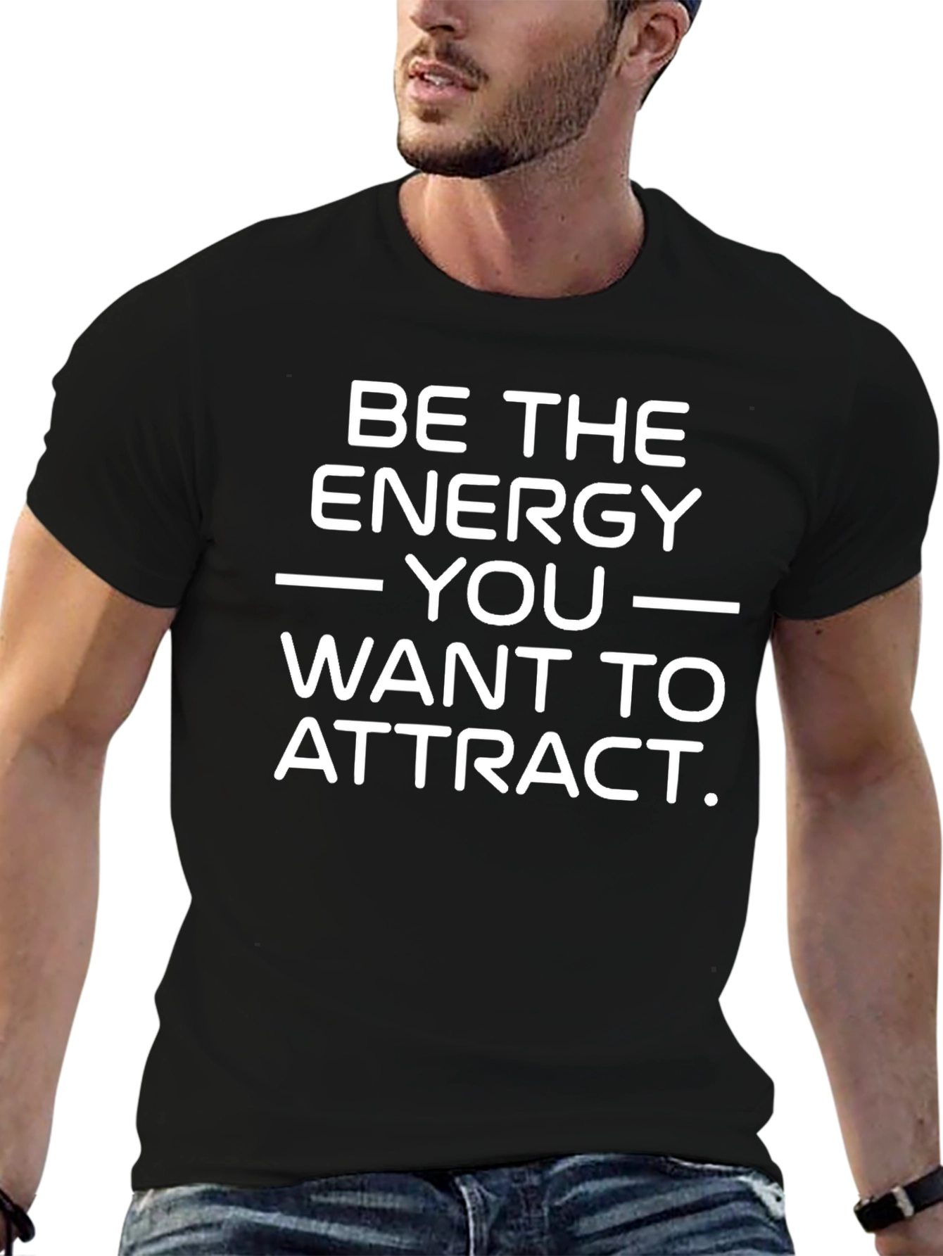 Inspirational T-Shirt - Be The Energy You Attract