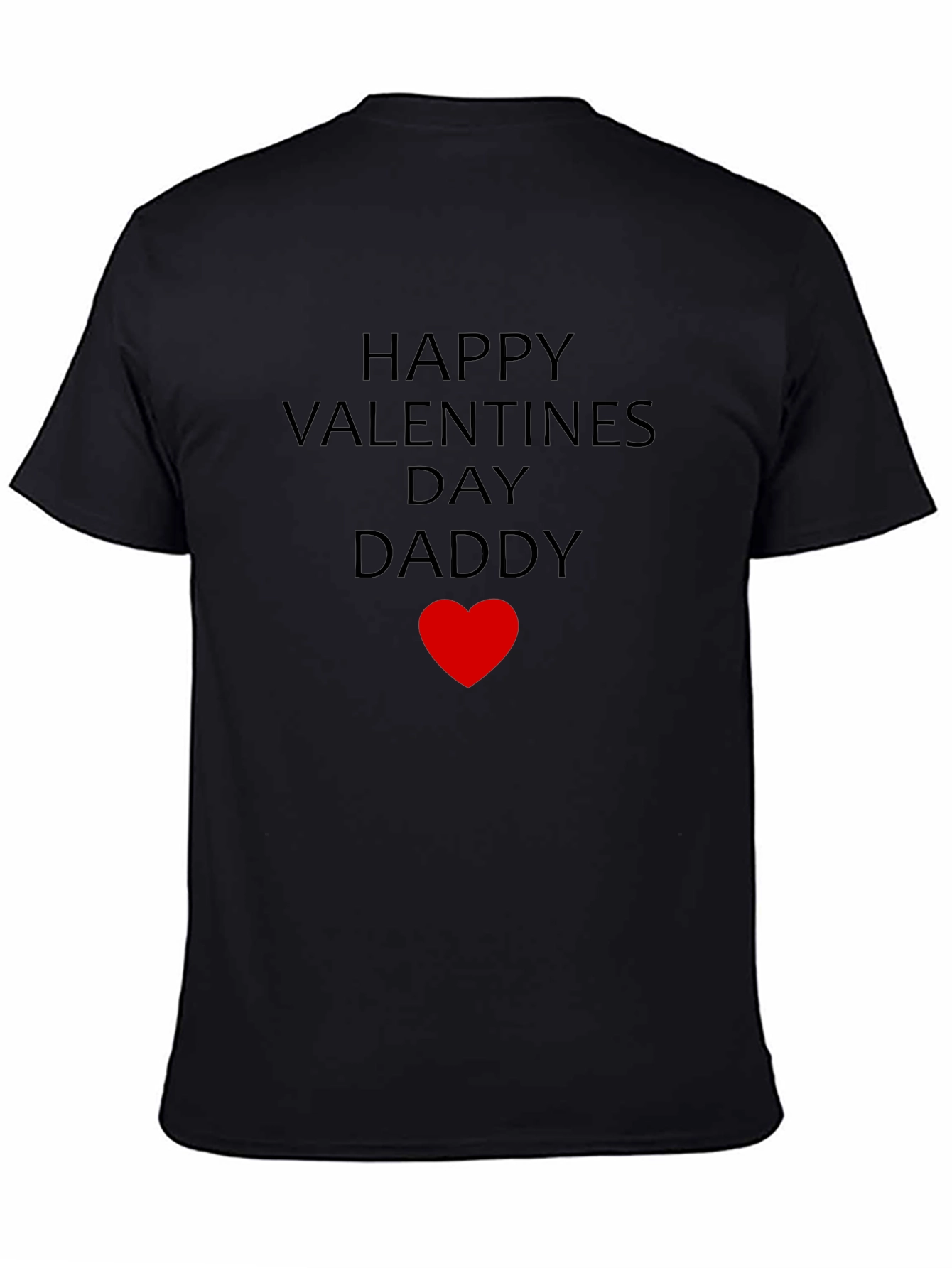 Happy Valentines Day Daddy T-Shirt